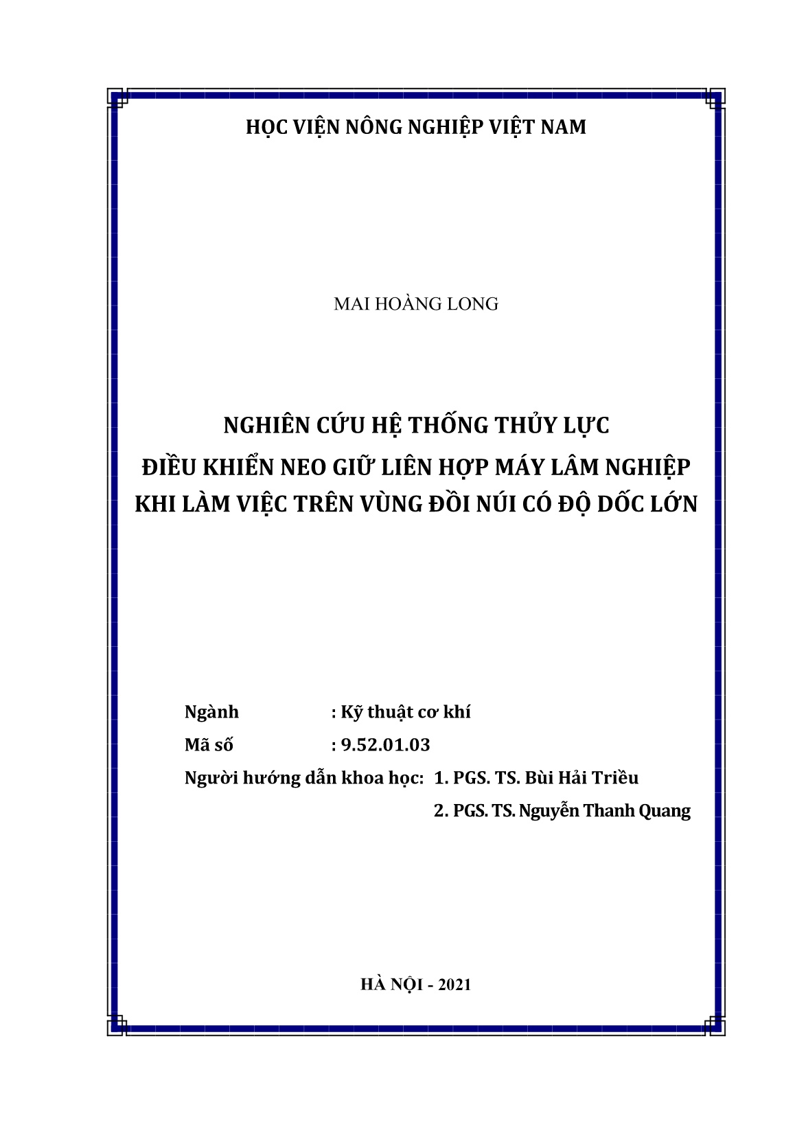 Luận án Nghiên cứu hệ thống thủy lực điều khiển neo giữ liên hợp máy lâm nghiệp khi làm việc trên vùng đồi núi có độ dốc lớn trang 2