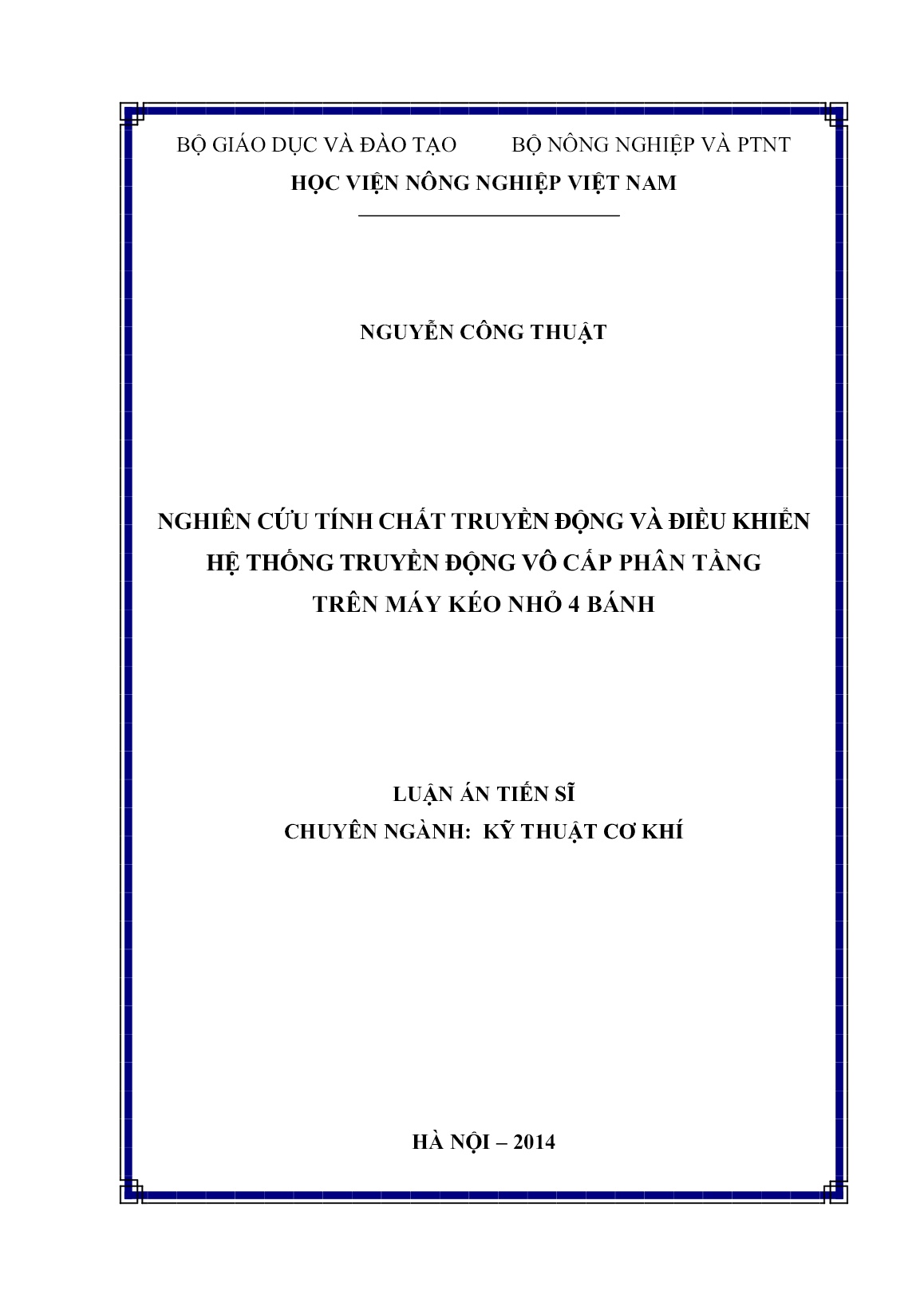 Luận án Nghiên cứu tính chất truyền động và điều khiển hệ thống truyền động vô cấp phân tầng trên máy kéo nhỏ 4 bánh trang 1