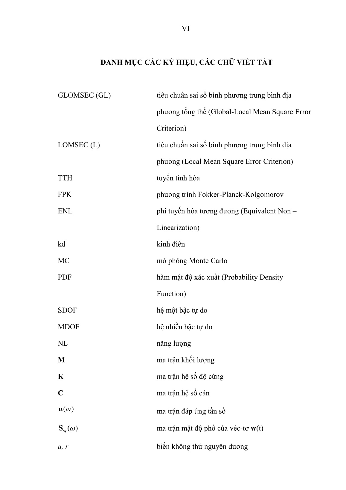 Luận án Nghiên cứu dao động ngẫu nhiên phi tuyến bằng tiêu chuẩn sai số bình phương trung bình địa phương – tổng thể trang 8