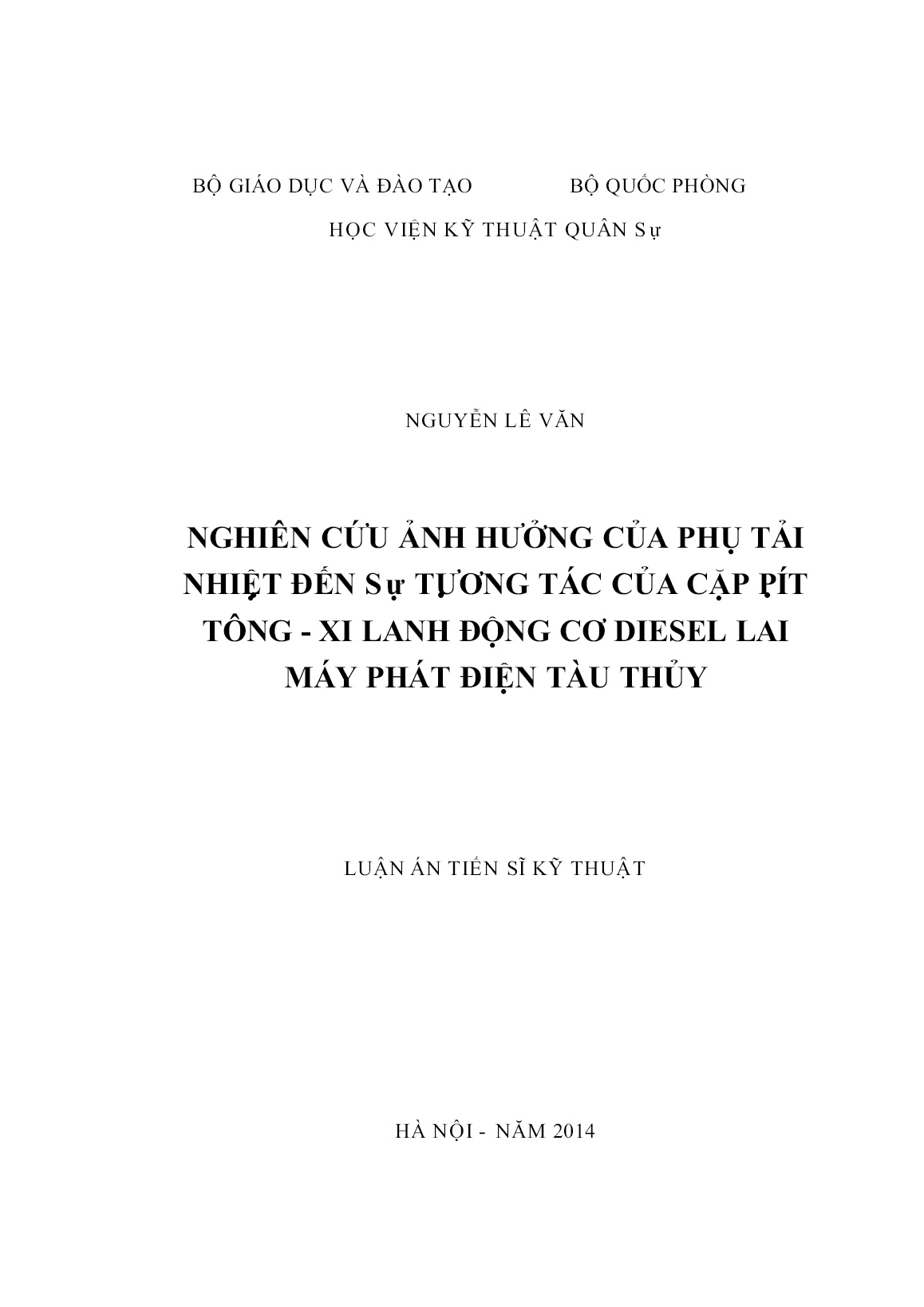 Luận án Nghiên cứu ảnh hưởng của phụ tải nhiệt đến sự tương tác của cặp pít tông - Xi lanh động cơ diesel lai máy phát điện tàu thủy trang 1