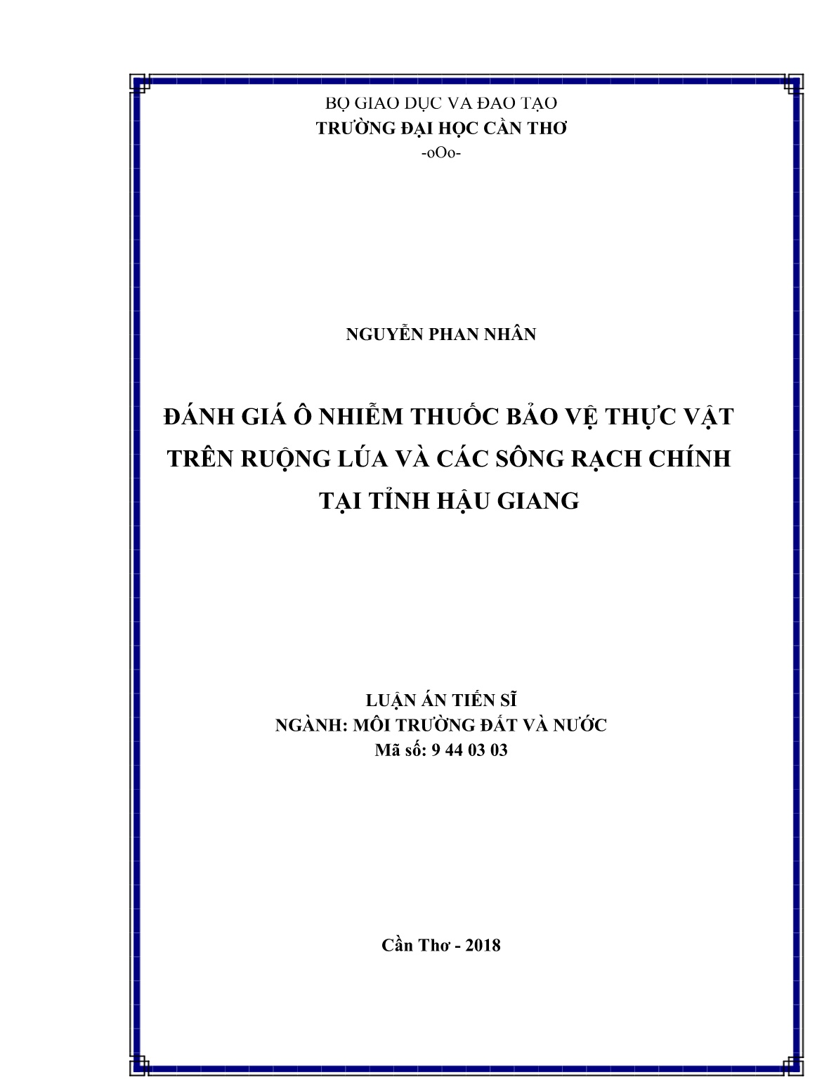 Luận án Đánh giá ô nhiễm thuốc bảo vệ thực vật trên ruộng lúa và các sông rạch chính tại tỉnh Hậu Giang trang 1 Luận án Đánh giá ô nhiễm thuốc bảo vệ thực vật trên ruộng lúa và các sông rạch chính tại tỉnh Hậu Giang trang 1
