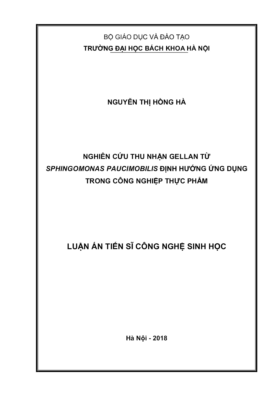 Luận án Nghiên cứu thu nhận gellan từ sphingomonas paucimobilis định hướng ứng dụng trong công nghiệp thực phẩm trang 1 Luận án Nghiên cứu thu nhận gellan từ sphingomonas paucimobilis định hướng ứng dụng trong công nghiệp thực phẩm trang 1