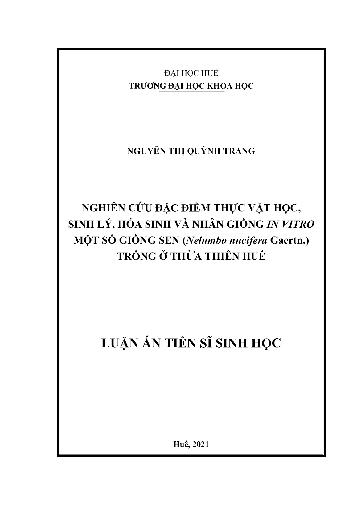 Luận án Nghiên cứu đặc điểm thực vật học, sinh lý, hóa sinh và nhân giống in vitro một số giống sen (nelumbo nucifera gaertn.) trồng ở Thừa Thiên Huế trang 1 Luận án Nghiên cứu đặc điểm thực vật học, sinh lý, hóa sinh và nhân giống in vitro một số giống sen (nelumbo nucifera gaertn.) trồng ở Thừa Thiên Huế trang 1