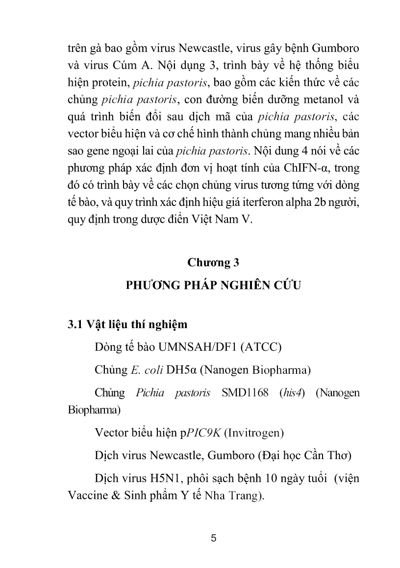 Tóm tắt Luận án Nghiên cứu tạo interferon ChIFN-α biểu hiện trên hệ thống tế bào nấm men Pichia pastoris và thử nghiệm trên các virus gây bệnh ở gà trang 8
