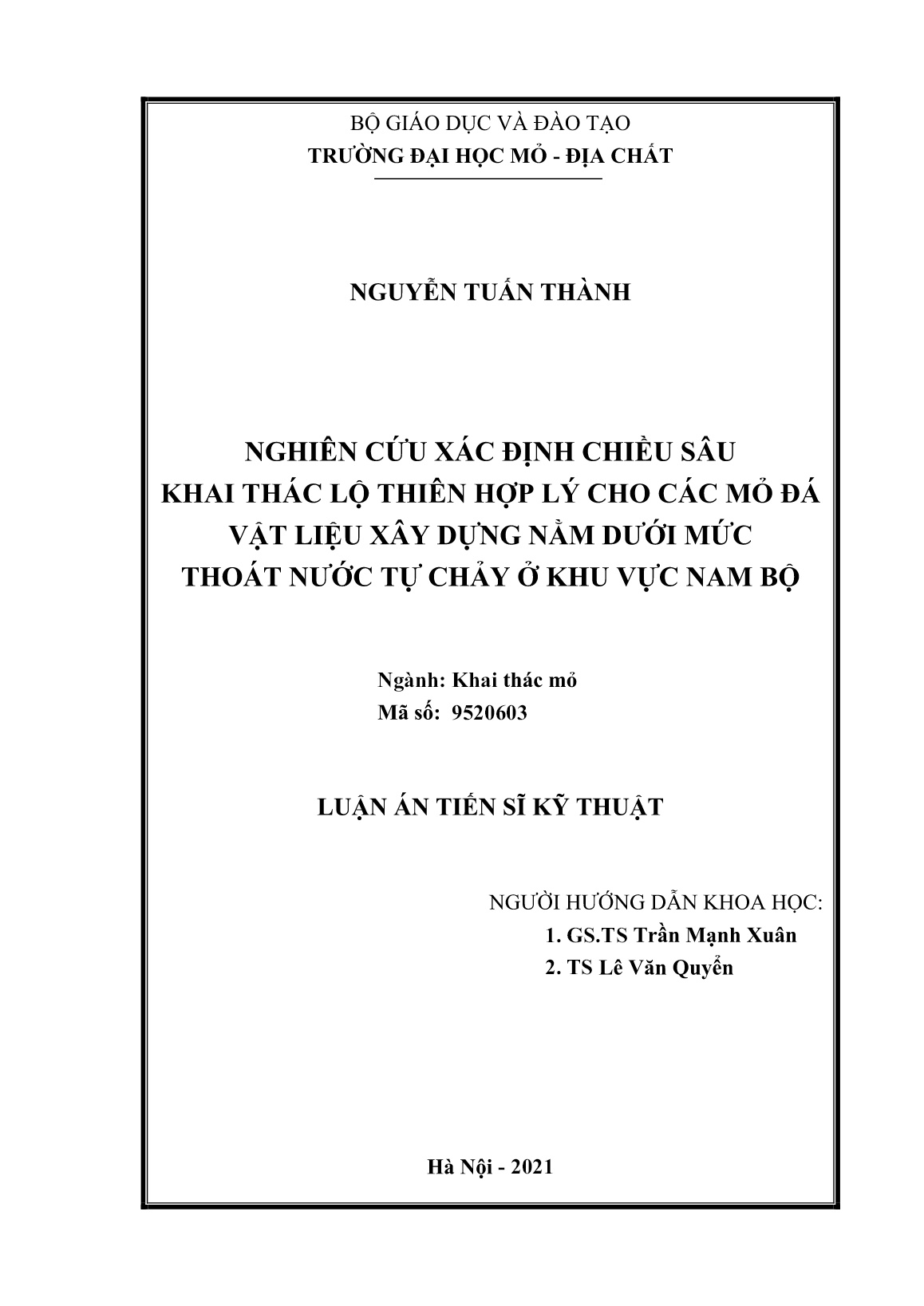 Luận án Nghiên cứu xác định chiều sâu khai thác lộ thiên hợp lý cho các mỏ đá vật liệu xây dựng nằm dưới mức thoát nước tự chảy ở khu vực Nam Bộ trang 2 Luận án Nghiên cứu xác định chiều sâu khai thác lộ thiên hợp lý cho các mỏ đá vật liệu xây dựng nằm dưới mức thoát nước tự chảy ở khu vực Nam Bộ trang 2