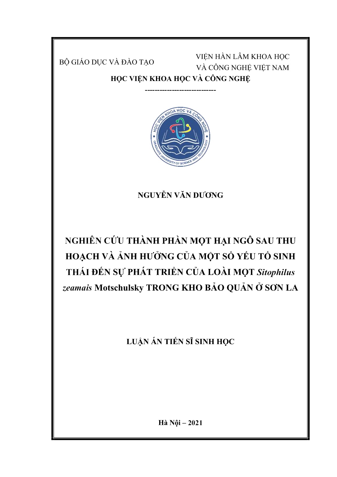 Luận án Nghiên cứu thành phần mọt hại ngô sau thu hoạch và ảnh hưởng của một số yếu tố sinh thái đến sự phát triển của loài mọt sitophilus zeamais motschulsky trong kho bảo quản ở Sơn La trang 1 Luận án Nghiên cứu thành phần mọt hại ngô sau thu hoạch và ảnh hưởng của một số yếu tố sinh thái đến sự phát triển của loài mọt sitophilus zeamais motschulsky trong kho bảo quản ở Sơn La trang 1