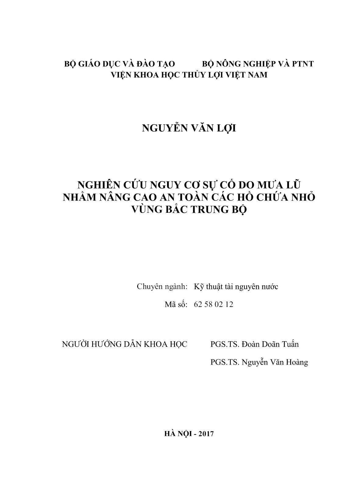 Luận án Nghiên cứu nguy cơ sự cố do mưa lũ nhằm nâng cao an toàn các hồ chứa nhỏ vùng Bắc Trung Bộ trang 2 Luận án Nghiên cứu nguy cơ sự cố do mưa lũ nhằm nâng cao an toàn các hồ chứa nhỏ vùng Bắc Trung Bộ trang 2