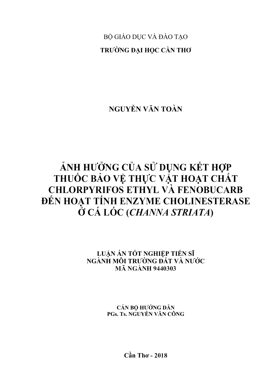 Luận án Ảnh hưởng của sử dụng kết hợp thuốc bảo vệ thực vật hoạt chất chlorpyrifos ethyl và fenobucarb đến hoạt tính enzyme cholinesterase ở cá lóc (channa striata) trang 2