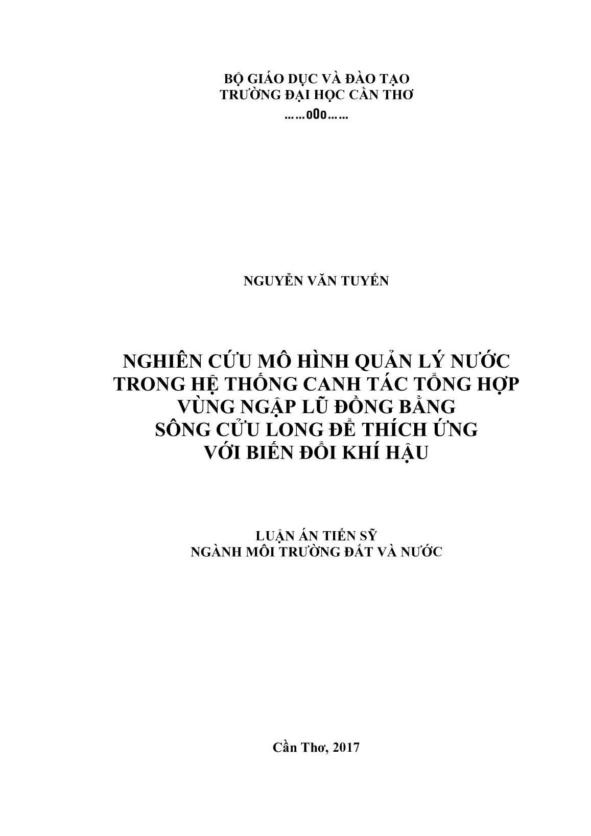 Luận án Nghiên cứu mô hình quản lý nước trong hệ thống canh tác tổng hợp vùng ngập lũ đồng bằng sông Cửu Long để thích ứng với biến đổi khí hậu trang 1 Luận án Nghiên cứu mô hình quản lý nước trong hệ thống canh tác tổng hợp vùng ngập lũ đồng bằng sông Cửu Long để thích ứng với biến đổi khí hậu trang 1
