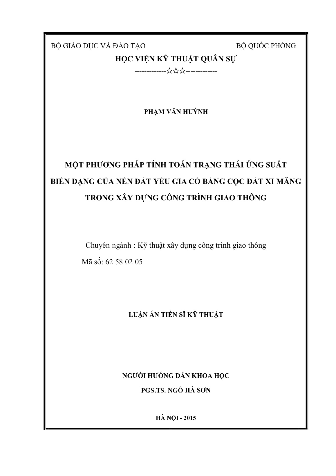 Luận án Một phương pháp tính toán trạng thái ứng suất biến dạng của nền đất yếu gia cố bằng cọc đất xi măng trong xây dựng công trình giao thông trang 2 Luận án Một phương pháp tính toán trạng thái ứng suất biến dạng của nền đất yếu gia cố bằng cọc đất xi măng trong xây dựng công trình giao thông trang 2