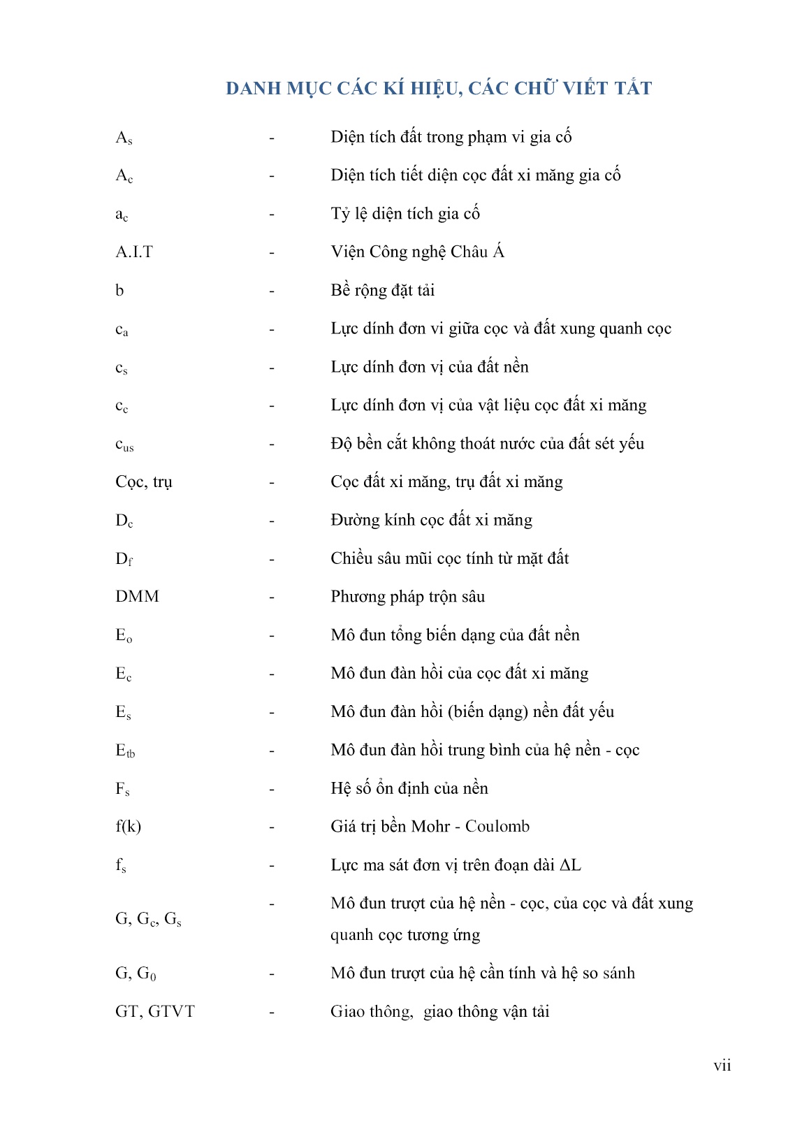 Luận án Một phương pháp tính toán trạng thái ứng suất biến dạng của nền đất yếu gia cố bằng cọc đất xi măng trong xây dựng công trình giao thông trang 9 Luận án Một phương pháp tính toán trạng thái ứng suất biến dạng của nền đất yếu gia cố bằng cọc đất xi măng trong xây dựng công trình giao thông trang 9