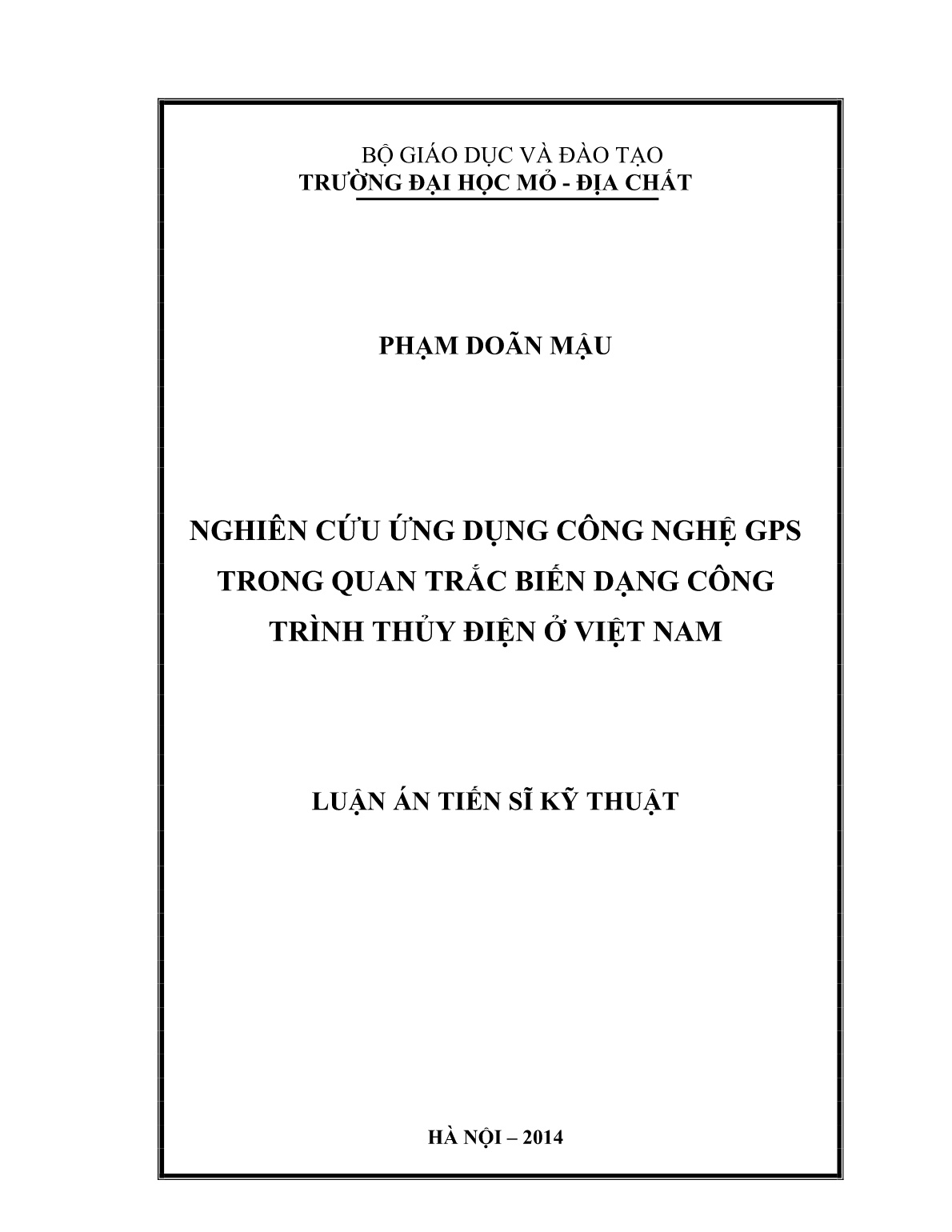 Luận án Nghiên cứu ứng dụng công nghệ GPS trong quan trắc biến dạng công trình thủy điện ở Việt Nam trang 1 Luận án Nghiên cứu ứng dụng công nghệ GPS trong quan trắc biến dạng công trình thủy điện ở Việt Nam trang 1