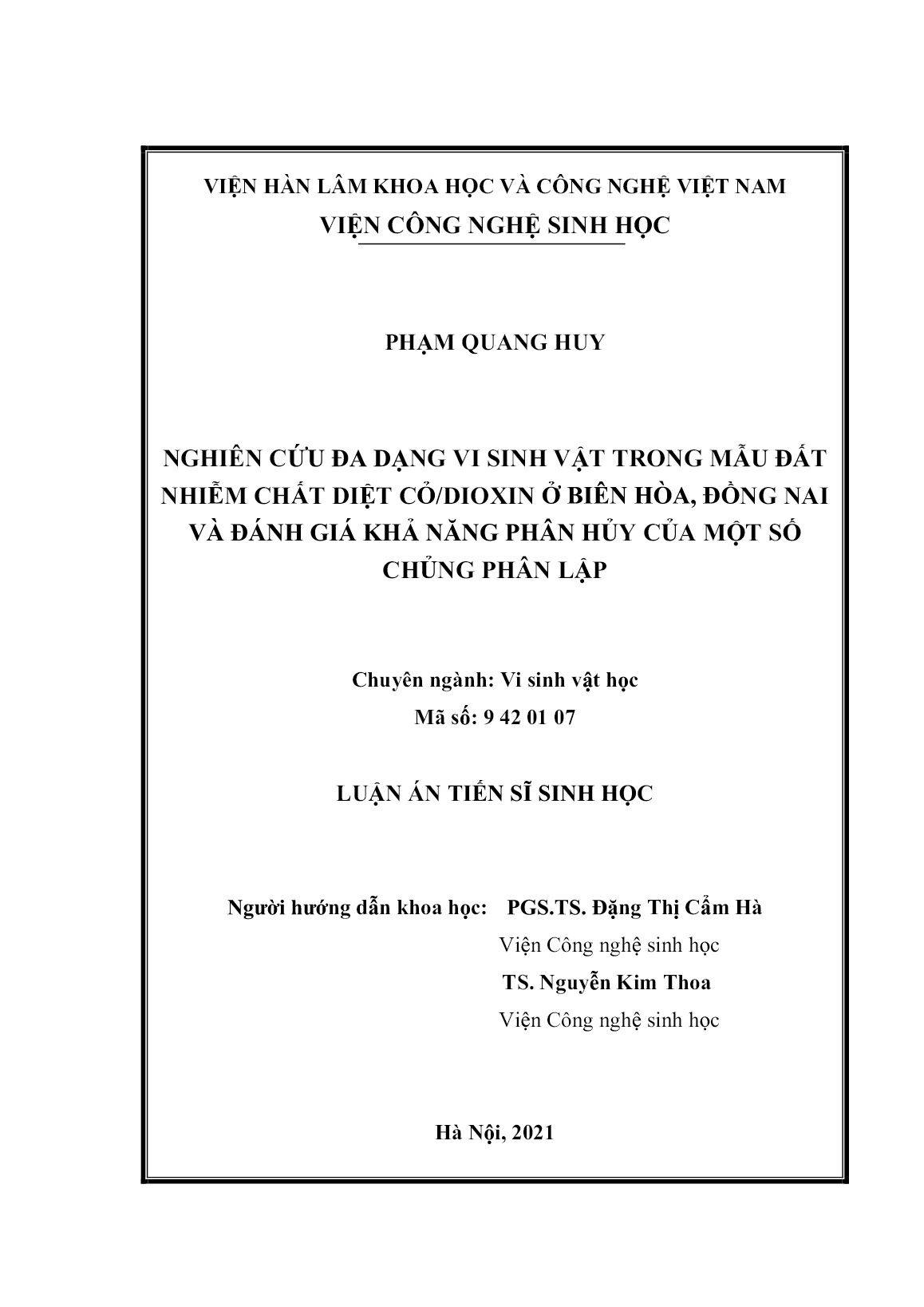 Luận án Nghiên cứu đa dạng vi sinh vật trong mẫu đất nhiễm chất diệt cỏ/dioxin ở Biên Hòa, Đồng Nai và đánh giá khả năng phân hủy của một số chủng phân lập trang 2 Luận án Nghiên cứu đa dạng vi sinh vật trong mẫu đất nhiễm chất diệt cỏ/dioxin ở Biên Hòa, Đồng Nai và đánh giá khả năng phân hủy của một số chủng phân lập trang 2