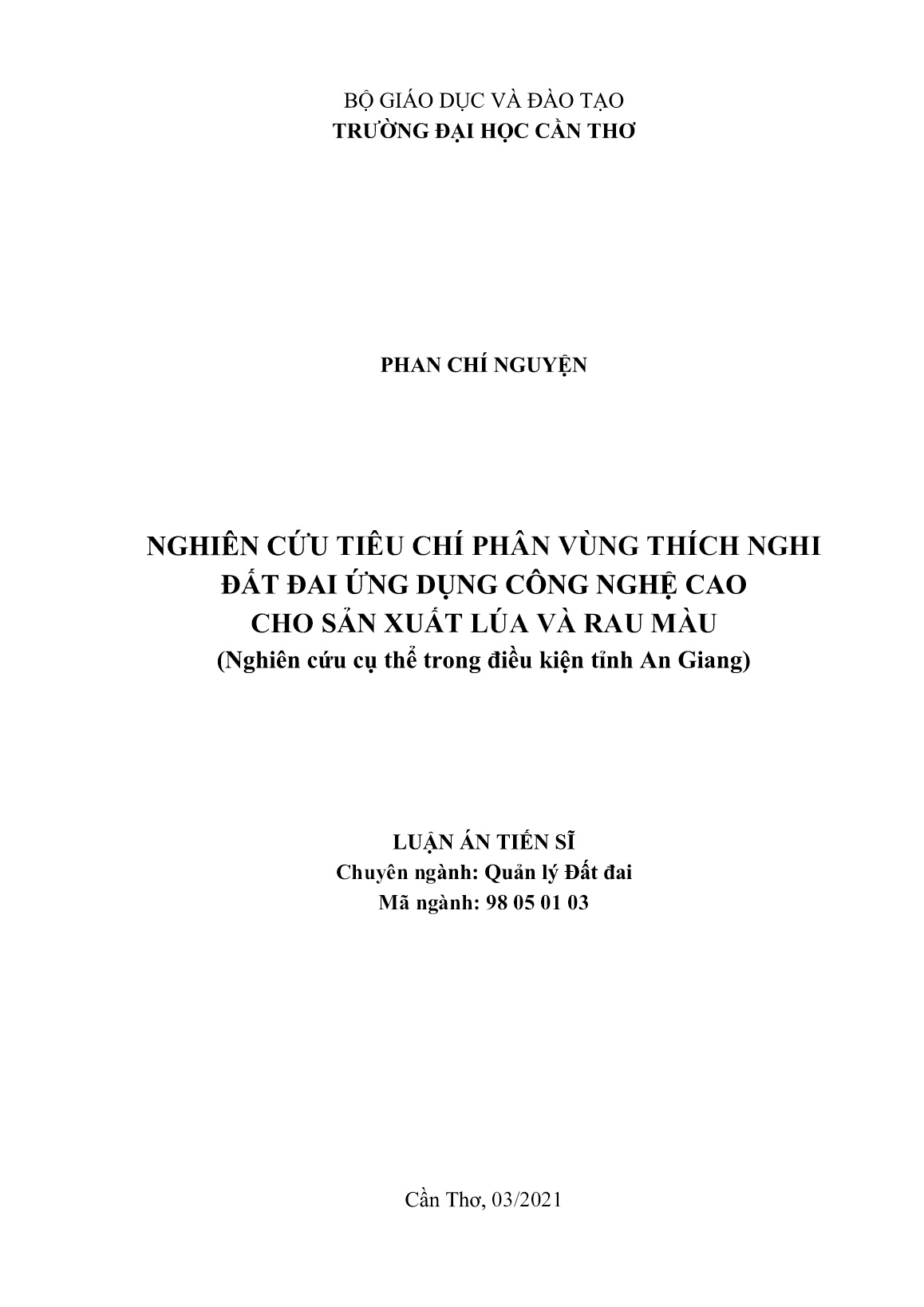 Luận án Nghiên cứu tiêu chí phân vùng thích nghi đất đai ứng dụng công nghệ cao cho sản xuất lúa và rau màu (Nghiên cứu cụ thể trong điều kiện tỉnh An Giang) trang 1 Luận án Nghiên cứu tiêu chí phân vùng thích nghi đất đai ứng dụng công nghệ cao cho sản xuất lúa và rau màu (Nghiên cứu cụ thể trong điều kiện tỉnh An Giang) trang 1