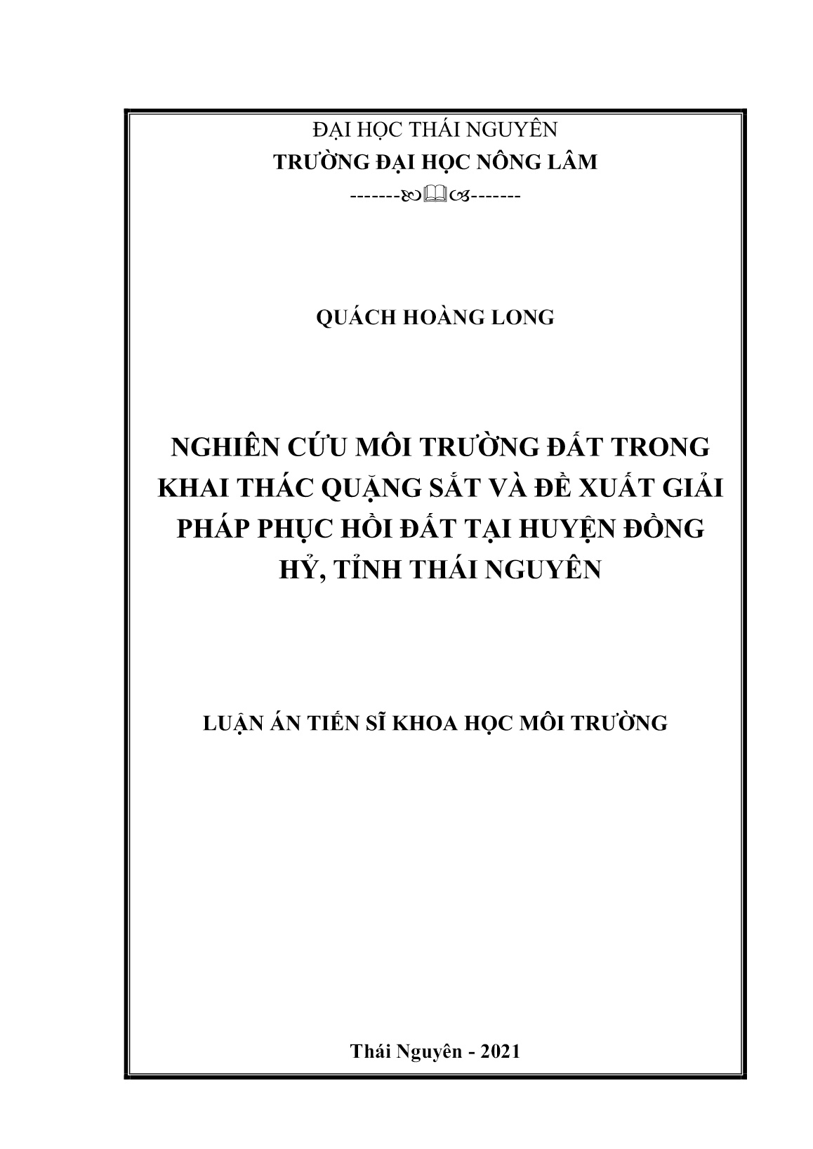 Luận án Nghiên cứu môi trường đất trong khai thác quặng sắt và đề xuất giải pháp phục hồi đất tại huyện Đồng Hỷ, tỉnh Thái Nguyên trang 1 Luận án Nghiên cứu môi trường đất trong khai thác quặng sắt và đề xuất giải pháp phục hồi đất tại huyện Đồng Hỷ, tỉnh Thái Nguyên trang 1