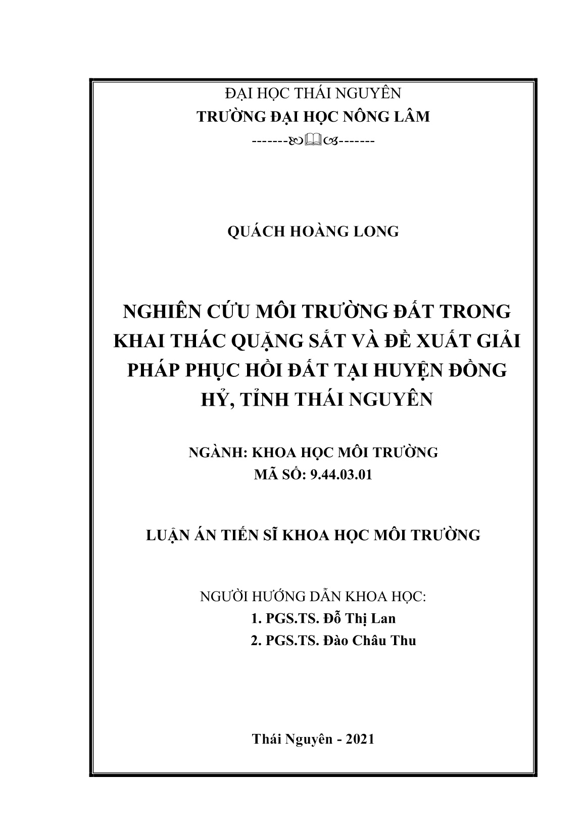 Luận án Nghiên cứu môi trường đất trong khai thác quặng sắt và đề xuất giải pháp phục hồi đất tại huyện Đồng Hỷ, tỉnh Thái Nguyên trang 2 Luận án Nghiên cứu môi trường đất trong khai thác quặng sắt và đề xuất giải pháp phục hồi đất tại huyện Đồng Hỷ, tỉnh Thái Nguyên trang 2