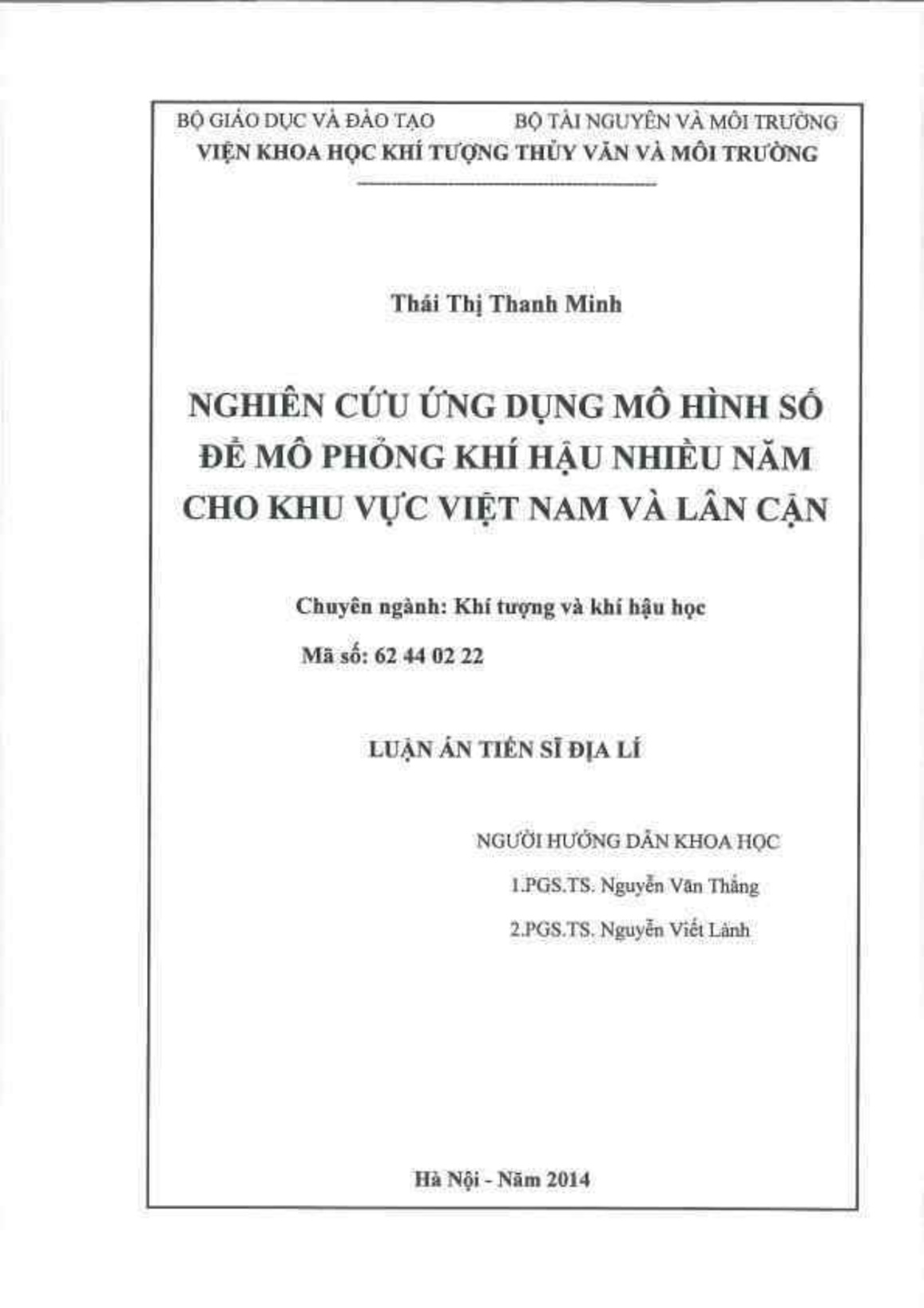 Luận án Nghiên cứu ứng dụng mô hình số để mô phỏng khí hậu nhiều năm cho khu vực Việt Nam và lân cận trang 2 Luận án Nghiên cứu ứng dụng mô hình số để mô phỏng khí hậu nhiều năm cho khu vực Việt Nam và lân cận trang 2