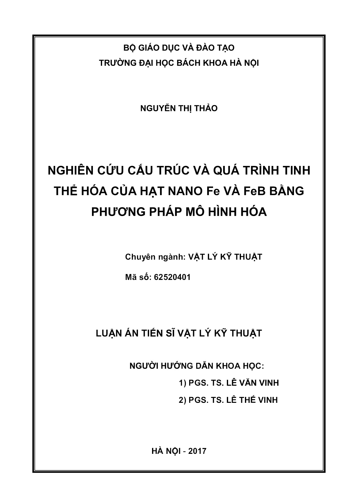 Luận án Nghiên cứu cấu trúc và quá trình tinh thể hóa của hạt nano Fe và FeB bằng phương pháp mô hình hóa trang 1 Luận án Nghiên cứu cấu trúc và quá trình tinh thể hóa của hạt nano Fe và FeB bằng phương pháp mô hình hóa trang 1