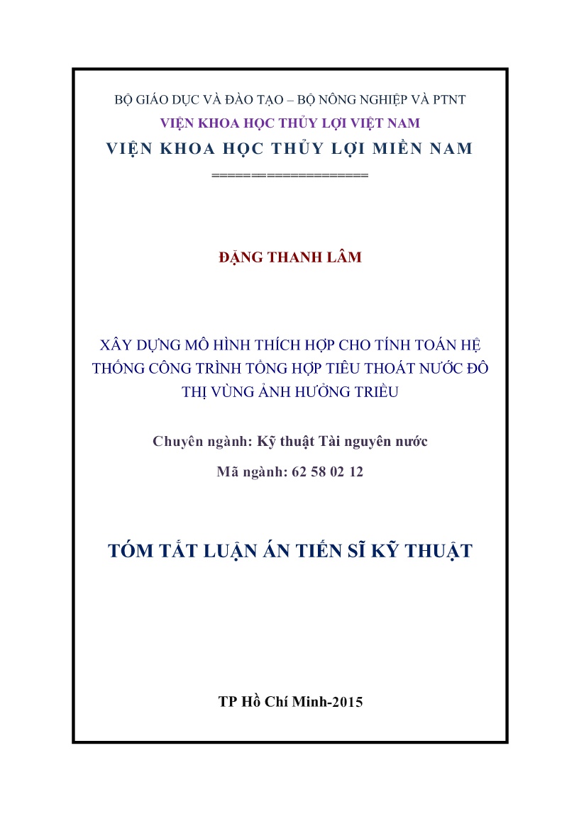 Tóm tắt Luận án Xây dựng mô hình thích hợp cho tính toán hệ thống công trình tổng hợp tiêu thoát nước đô thị vùng ảnh hưởng triề trang 1 Tóm tắt Luận án Xây dựng mô hình thích hợp cho tính toán hệ thống công trình tổng hợp tiêu thoát nước đô thị vùng ảnh hưởng triề trang 1