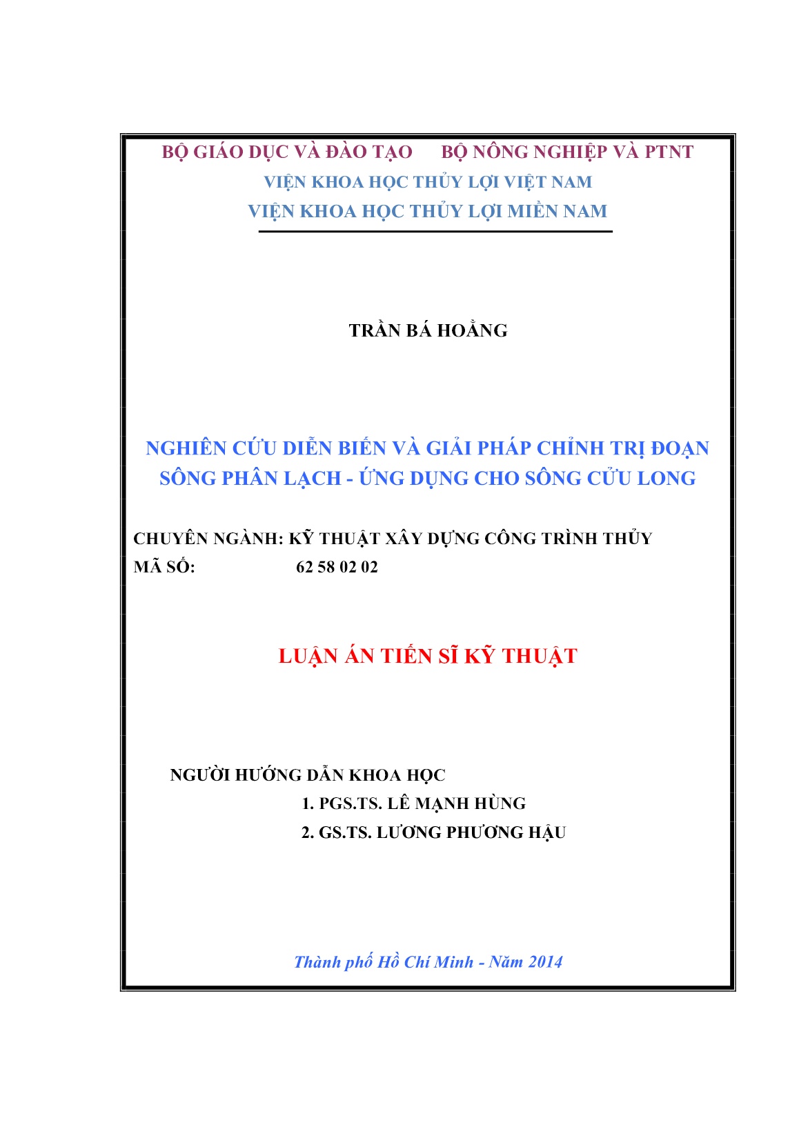 Luận án Nghiên cứu diễn biến và giải pháp chỉnh trị đoạn sông Phân Lạch - ứng dụng cho sông Cửu Long trang 2 Luận án Nghiên cứu diễn biến và giải pháp chỉnh trị đoạn sông Phân Lạch - ứng dụng cho sông Cửu Long trang 2