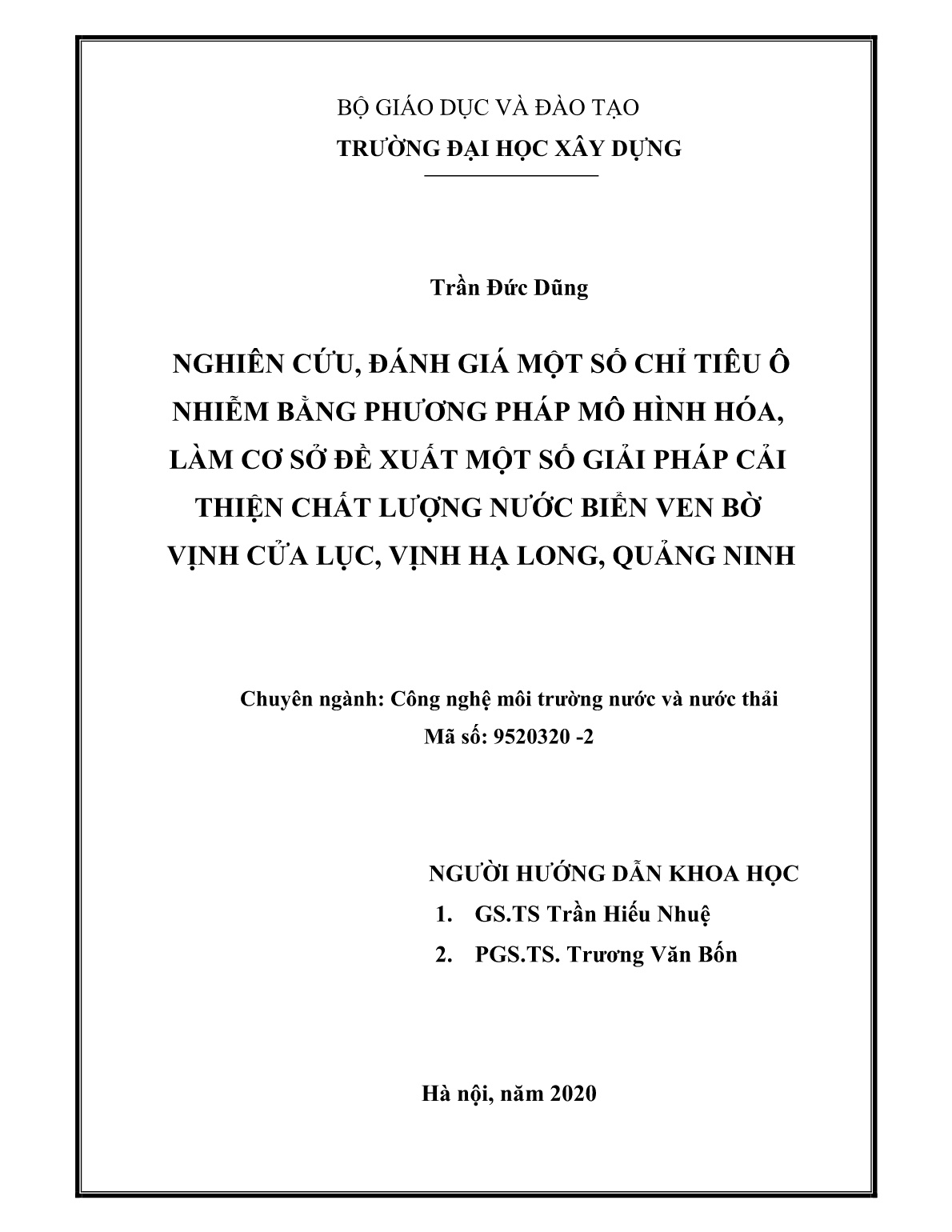 Luận án Nghiên cứu, đánh giá một số chỉ tiêu ô nhiễm bằng phương pháp mô hình hóa, làm cơ sở đề xuất một số giải pháp cải thiện chất lượng nước biển ven bờ vịnh Cửa Lục, vịnh Hạ Long, Quảng Ninh trang 2 Luận án Nghiên cứu, đánh giá một số chỉ tiêu ô nhiễm bằng phương pháp mô hình hóa, làm cơ sở đề xuất một số giải pháp cải thiện chất lượng nước biển ven bờ vịnh Cửa Lục, vịnh Hạ Long, Quảng Ninh trang 2