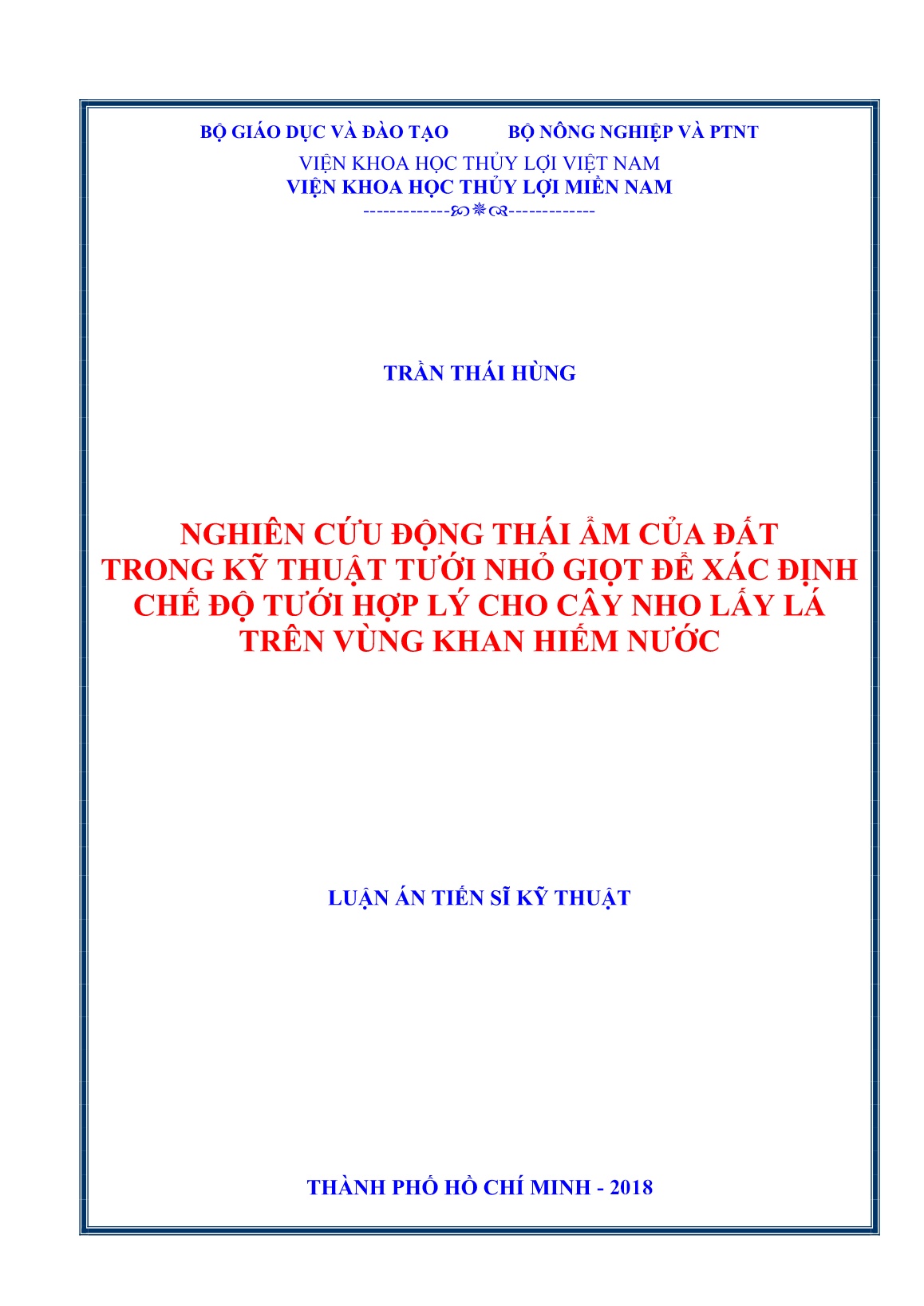Luận án Nghiên cứu động thái ẩm của đất trong kỹ thuật tưới nhỏ giọt để xác định chế độ tưới hợp lý cho cây nho lấy lá trên vùng khan hiếm nước trang 1 Luận án Nghiên cứu động thái ẩm của đất trong kỹ thuật tưới nhỏ giọt để xác định chế độ tưới hợp lý cho cây nho lấy lá trên vùng khan hiếm nước trang 1