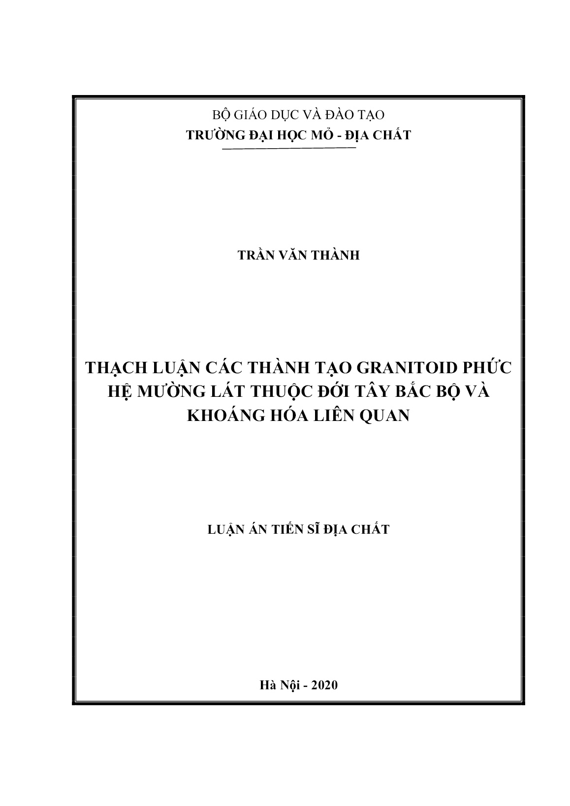 Luận án Thạch luận các thành tạo Granitoid phức hệ Mường Lát thuộc đới Tây Bắc bộ và khoáng hóa liên quan trang 1 Luận án Thạch luận các thành tạo Granitoid phức hệ Mường Lát thuộc đới Tây Bắc bộ và khoáng hóa liên quan trang 1