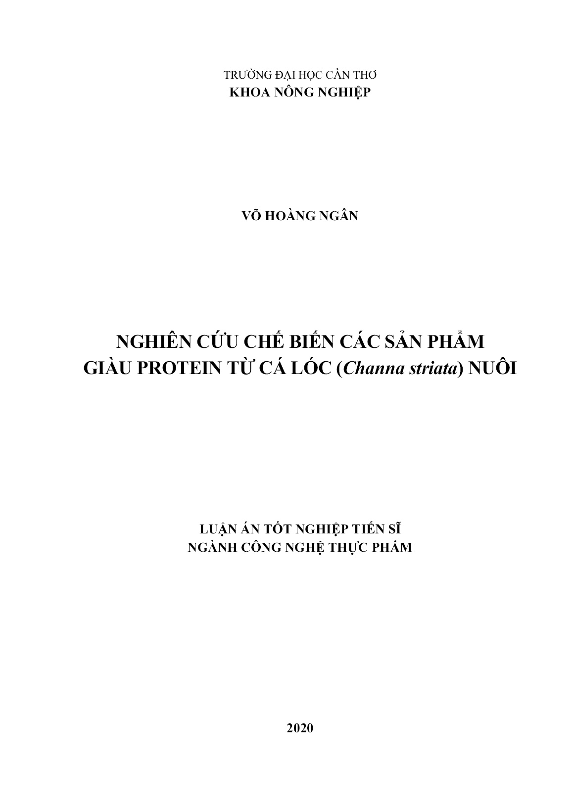 Luận án Nghiên cứu chế biến các sản phẩm giàu protein từ cá lóc (Channa striata) nuôi trang 1