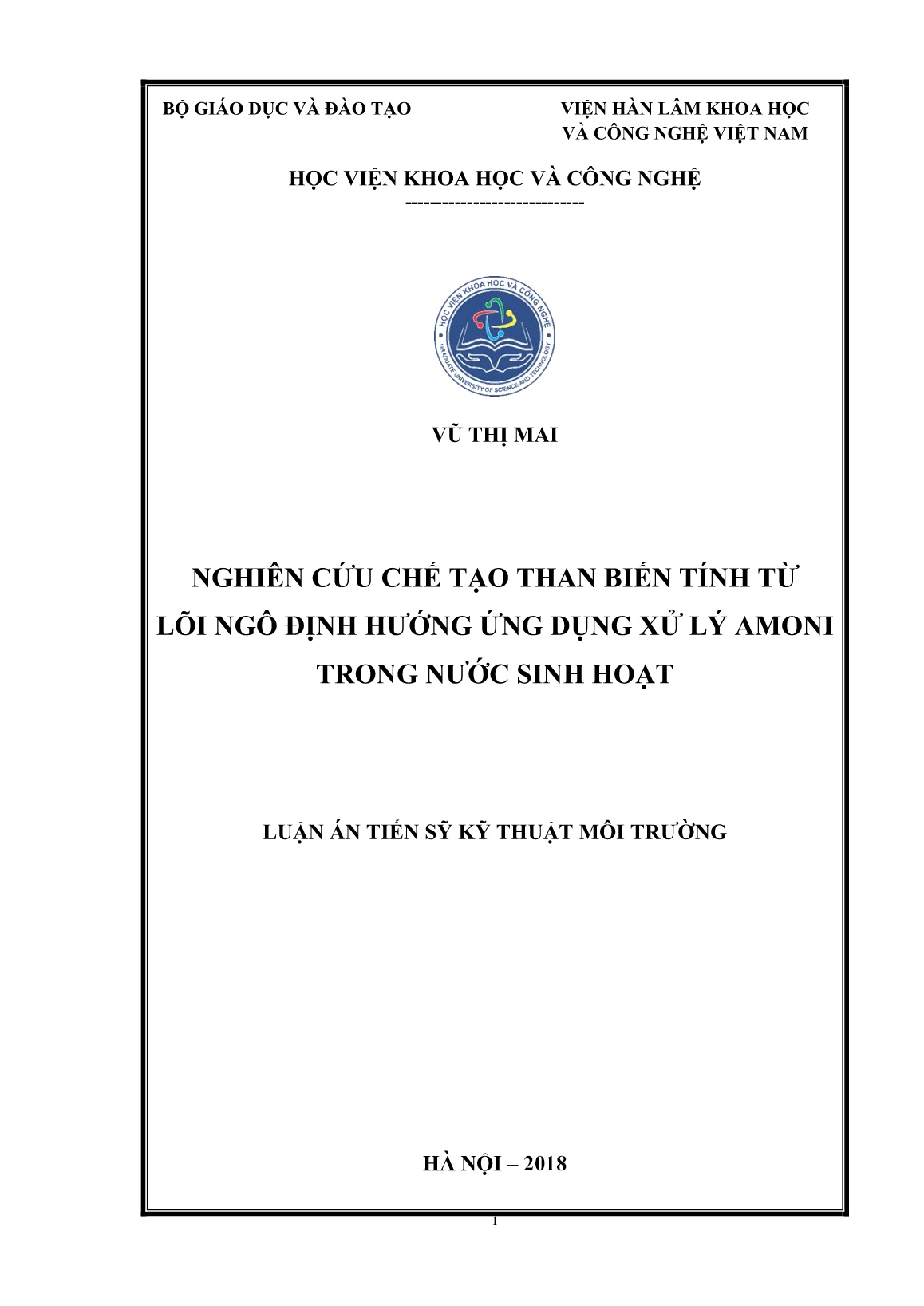 Luận án Nghiên cứu chế tạo than biến tính từ lõi ngô định hướng ứng dụng xử lý Amoni trong nước sinh hoạt trang 1 Luận án Nghiên cứu chế tạo than biến tính từ lõi ngô định hướng ứng dụng xử lý Amoni trong nước sinh hoạt trang 1