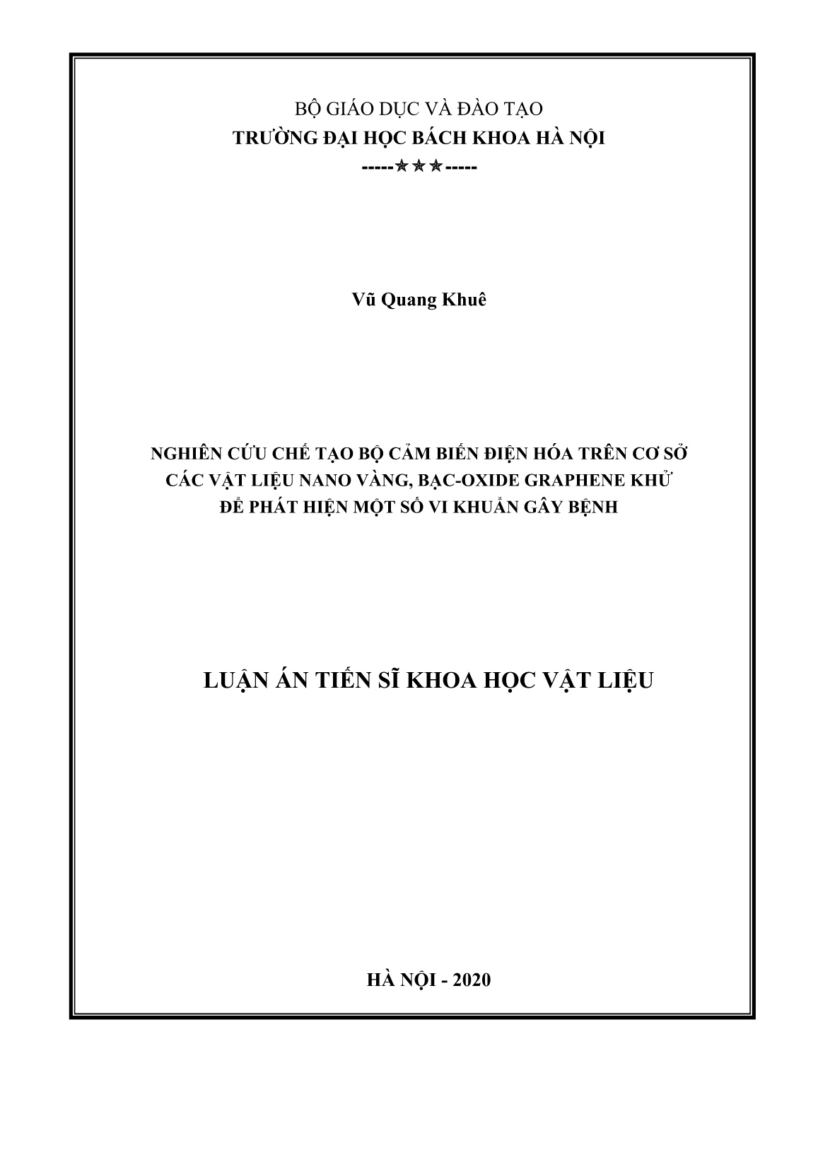 Luận án Nghiên cứu chế tạo bộ cảm biến điện hóa trên cơ sở các vật liệu nano vàng, bạc-oxide graphene khử để phát hiện một số vi khuẩn gây bệnh trang 1 Luận án Nghiên cứu chế tạo bộ cảm biến điện hóa trên cơ sở các vật liệu nano vàng, bạc-oxide graphene khử để phát hiện một số vi khuẩn gây bệnh trang 1