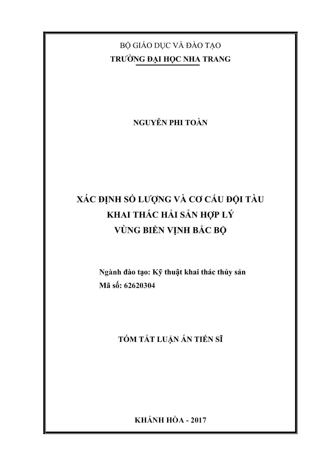 Tóm tắt Luận án Xác định số lượng và cơ cấu đội tàu khai thác hải sản hợp lý vùng biển vịnh Bắc Bộ trang 1