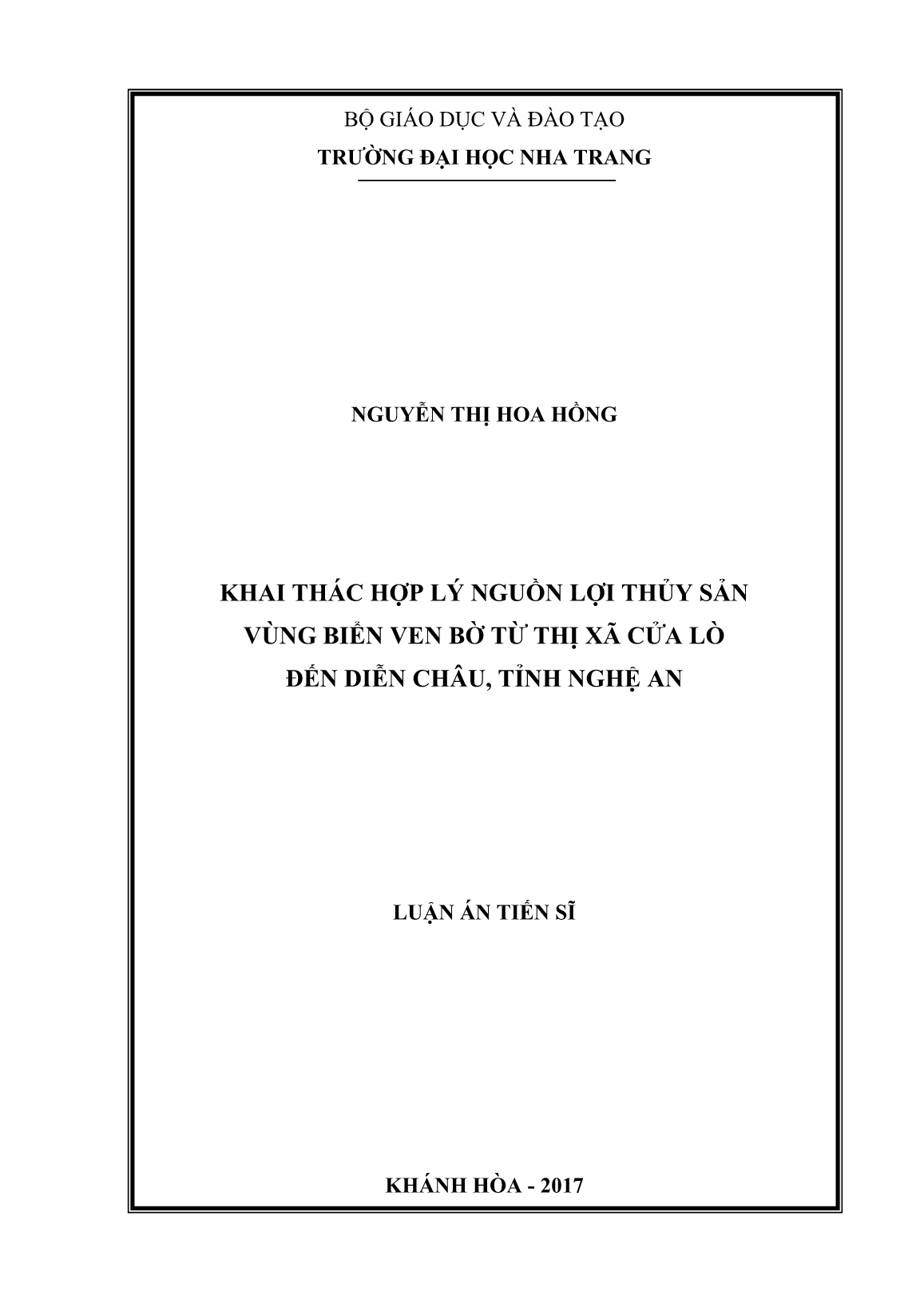 Luận án Khai thác hợp lý nguồn lợi thủy sản vùng biển ven bờ từ Thị xã Cửa Lò đến Diễn Châu, tỉnh Nghệ An trang 1 Luận án Khai thác hợp lý nguồn lợi thủy sản vùng biển ven bờ từ Thị xã Cửa Lò đến Diễn Châu, tỉnh Nghệ An trang 1