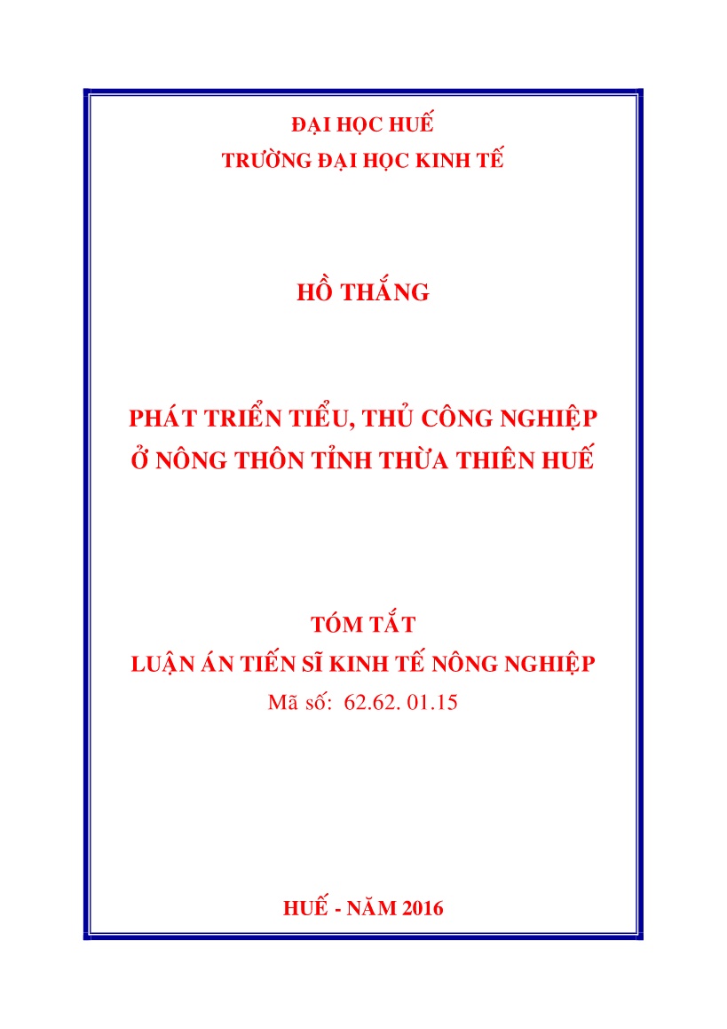Tóm tắt Luận án Phát triển tiểu, thủ công nghiệp ở nông thôn tỉnh Thừa Thiên Huế trang 1 Tóm tắt Luận án Phát triển tiểu, thủ công nghiệp ở nông thôn tỉnh Thừa Thiên Huế trang 1