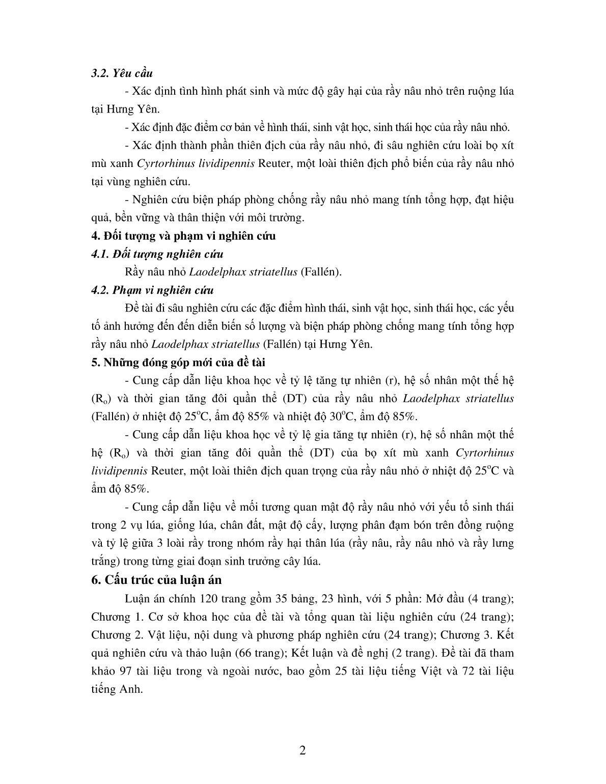 Tóm tắt Luận án Nghiên cứu đặc điểm sinh vật học, sự phát sinh gây hại và biện pháp quản lý tổng hợp rầy nâu nhỏ Laodelphax striatellus (Fallén) hại lúa tại Hưng Yên trang 4 Tóm tắt Luận án Nghiên cứu đặc điểm sinh vật học, sự phát sinh gây hại và biện pháp quản lý tổng hợp rầy nâu nhỏ Laodelphax striatellus (Fallén) hại lúa tại Hưng Yên trang 4