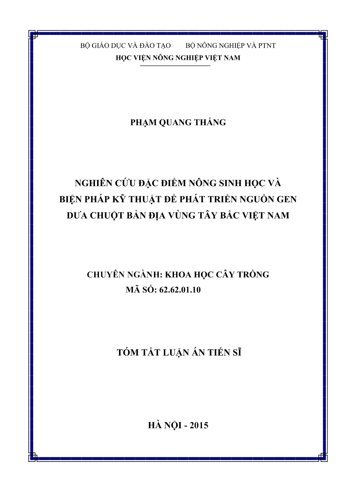 Tóm tắt Luận án Nghiên cứu đặc điểm nông sinh học và biện pháp kỹ thuật để phát triển nguồn gen dưa chuột bản địa vùng Tây Bắc Việt Nam trang 1
