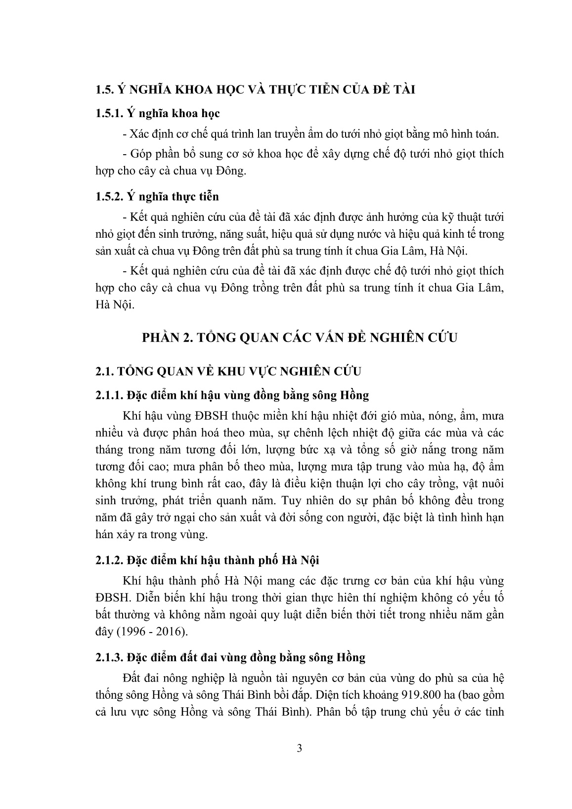 Tóm tắt Luận án Nghiên cứu ảnh hưởng của kỹ thuật tưới nhỏ giọt đến sinh trưởng và năng suất cà chua trồng trên đất phù sa sông Hồng trang 5