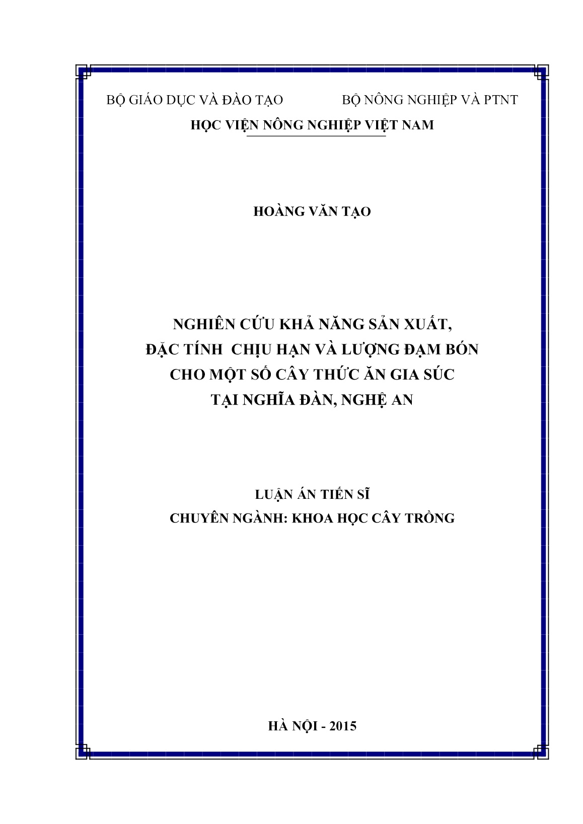 Luận án Nghiên cứu khả năng sản xuất, đặc tính chịu hạn và lượng đạm bón cho một số cây thức ăn gia súc tại Nghĩa Đàn, Nghệ An trang 1 Luận án Nghiên cứu khả năng sản xuất, đặc tính chịu hạn và lượng đạm bón cho một số cây thức ăn gia súc tại Nghĩa Đàn, Nghệ An trang 1