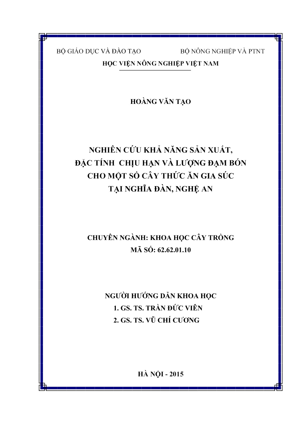 Luận án Nghiên cứu khả năng sản xuất, đặc tính chịu hạn và lượng đạm bón cho một số cây thức ăn gia súc tại Nghĩa Đàn, Nghệ An trang 2 Luận án Nghiên cứu khả năng sản xuất, đặc tính chịu hạn và lượng đạm bón cho một số cây thức ăn gia súc tại Nghĩa Đàn, Nghệ An trang 2