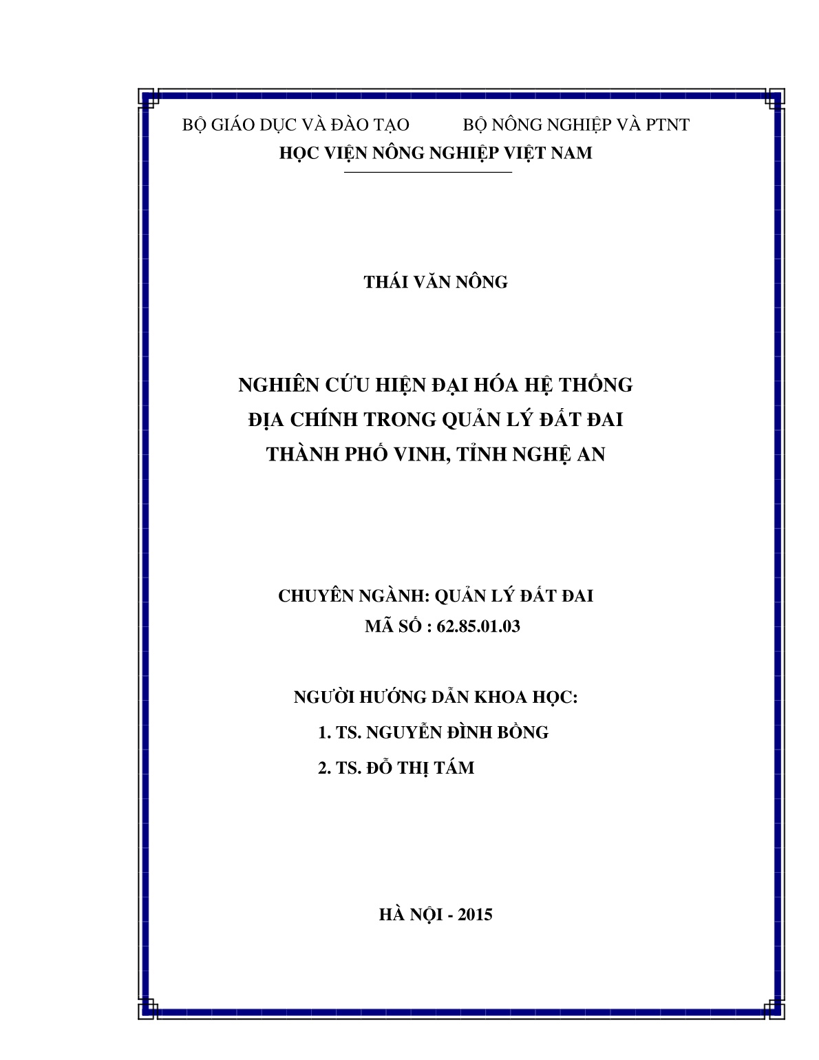 Luận án Nghiên cứu hiện đại hóa hệ thống địa chính trong quản lý đất đai Thành phố Vinh, tỉnh Nghệ An trang 2 Luận án Nghiên cứu hiện đại hóa hệ thống địa chính trong quản lý đất đai Thành phố Vinh, tỉnh Nghệ An trang 2
