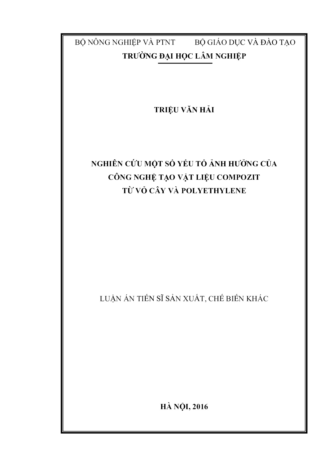 Luận án Nghiên cứu một số yếu tố ảnh hưởng của công nghệ tạo vật liệu compozit từ vỏ cây và polyethylene trang 1