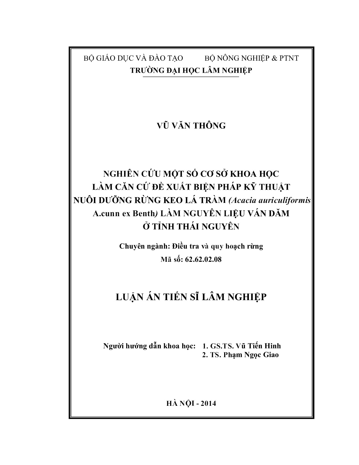 Luận án Nghiên cứu một số cơ sở khoa học làm căn cứ đề xuất biện pháp kỹ thuật nuôi dưỡng rừng keo lá tràm (Acacia auriculiformis A.cunn ex Benth) làm nguyên liệu ván dăm ở tỉnh Thái Nguyên trang 2 Luận án Nghiên cứu một số cơ sở khoa học làm căn cứ đề xuất biện pháp kỹ thuật nuôi dưỡng rừng keo lá tràm (Acacia auriculiformis A.cunn ex Benth) làm nguyên liệu ván dăm ở tỉnh Thái Nguyên trang 2