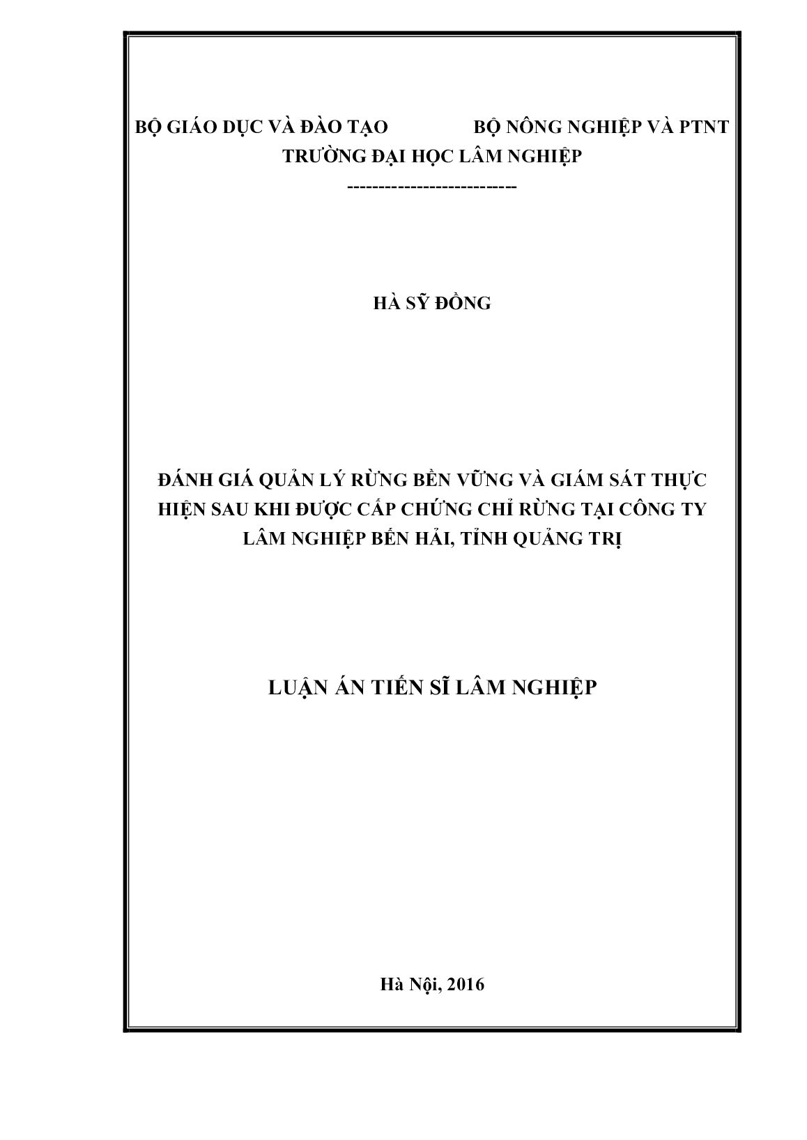 Luận án Đánh giá quản lý rừng bền vững và giám sát thực hiện sau khi được cấp chứng chỉ rừng tại công ty lâm nghiệp Bến Hải, tỉnh Quảng Trị trang 1