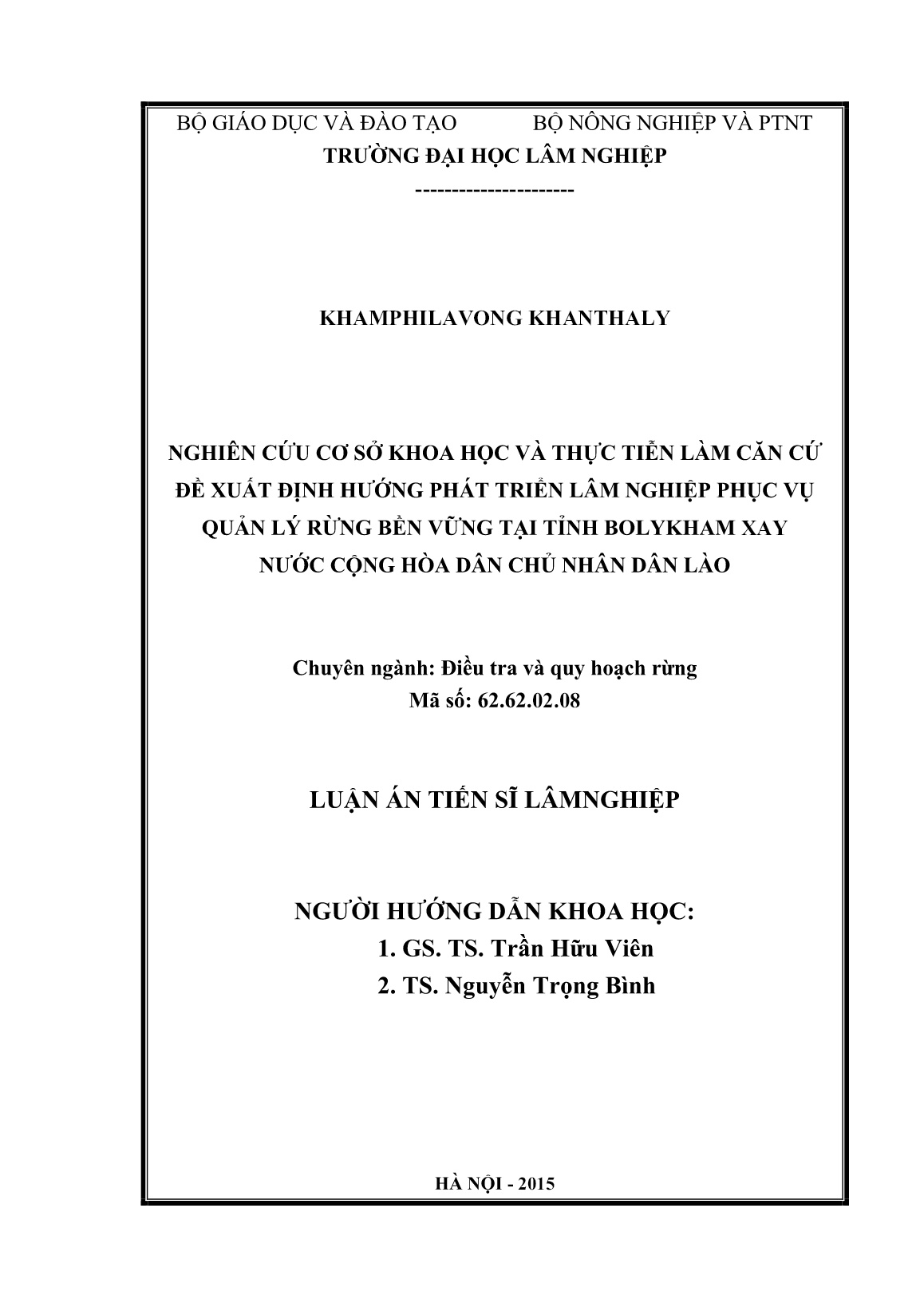 Luận án Nghiên cứu cơ sở khoa học và thực tiễn làm căn cứ đề xuất định hướng phát triển lâm nghiệp phục vụ quản lý rừng bền vững tại tỉnh Bolykham xay nước Cộng hòa Dân chủ nhân dân Lào trang 2