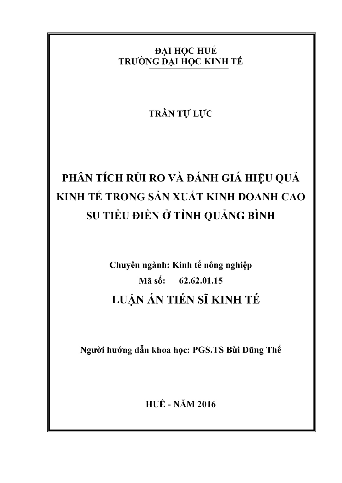 Luận án Phân tích rủi ro và đánh giá hiệu quả kinh tế trong sản xuất kinh doanh cao su tiểu điền ở tỉnh Quảng Bình trang 2