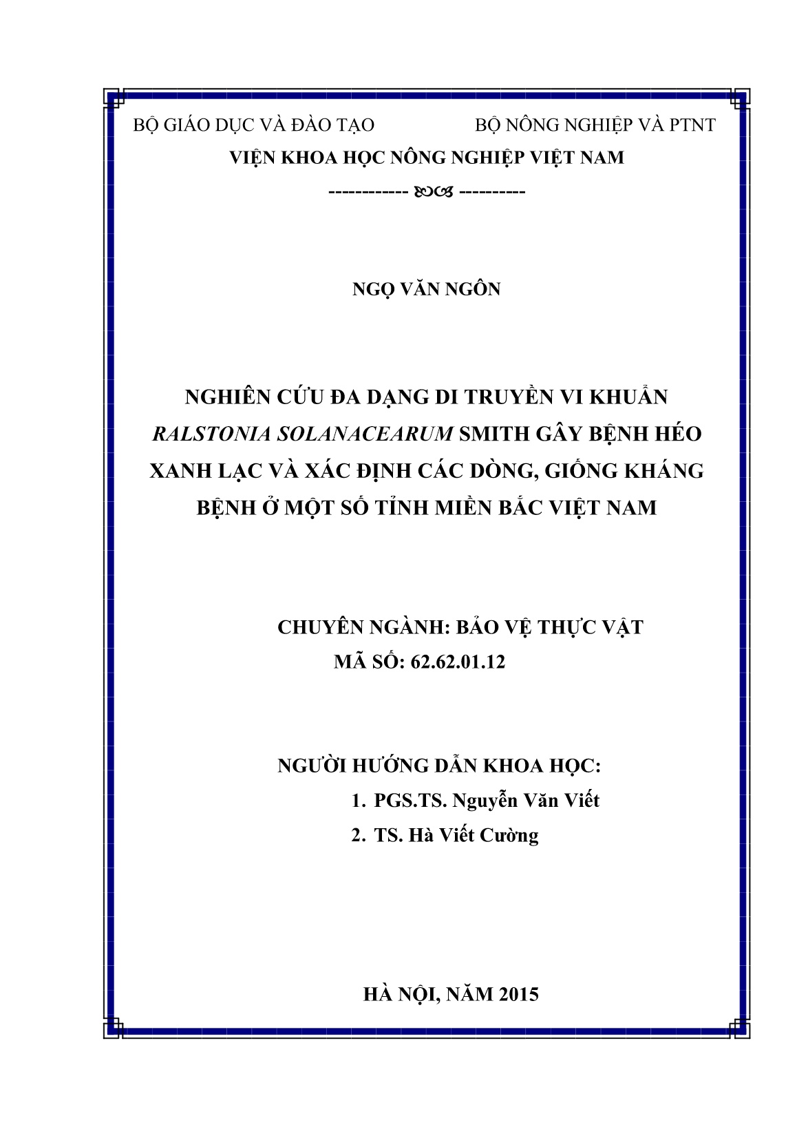 Luận án Nghiên cứu đa dạng di truyền vi khuẩn ralstonia solanacearum smith gây bệnh héo xanh lạc và xác định các dòng, giống kháng bệnh ở một số tỉnh miền Bắc Việt Nam trang 2