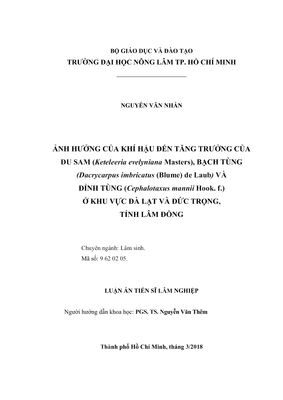 Luận án Ảnh hưởng của khí hậu đến tăng trưởng của du sam (keteleeria evelyniana masters), bạch tùng (dacrycarpus imbricatus (blume) de laub) và đỉnh tùng (cephalotaxus mannii hook. f.) ở khu vực Đà Lạt và Đức Trọng, tỉnh Lâm Đồng trang 2