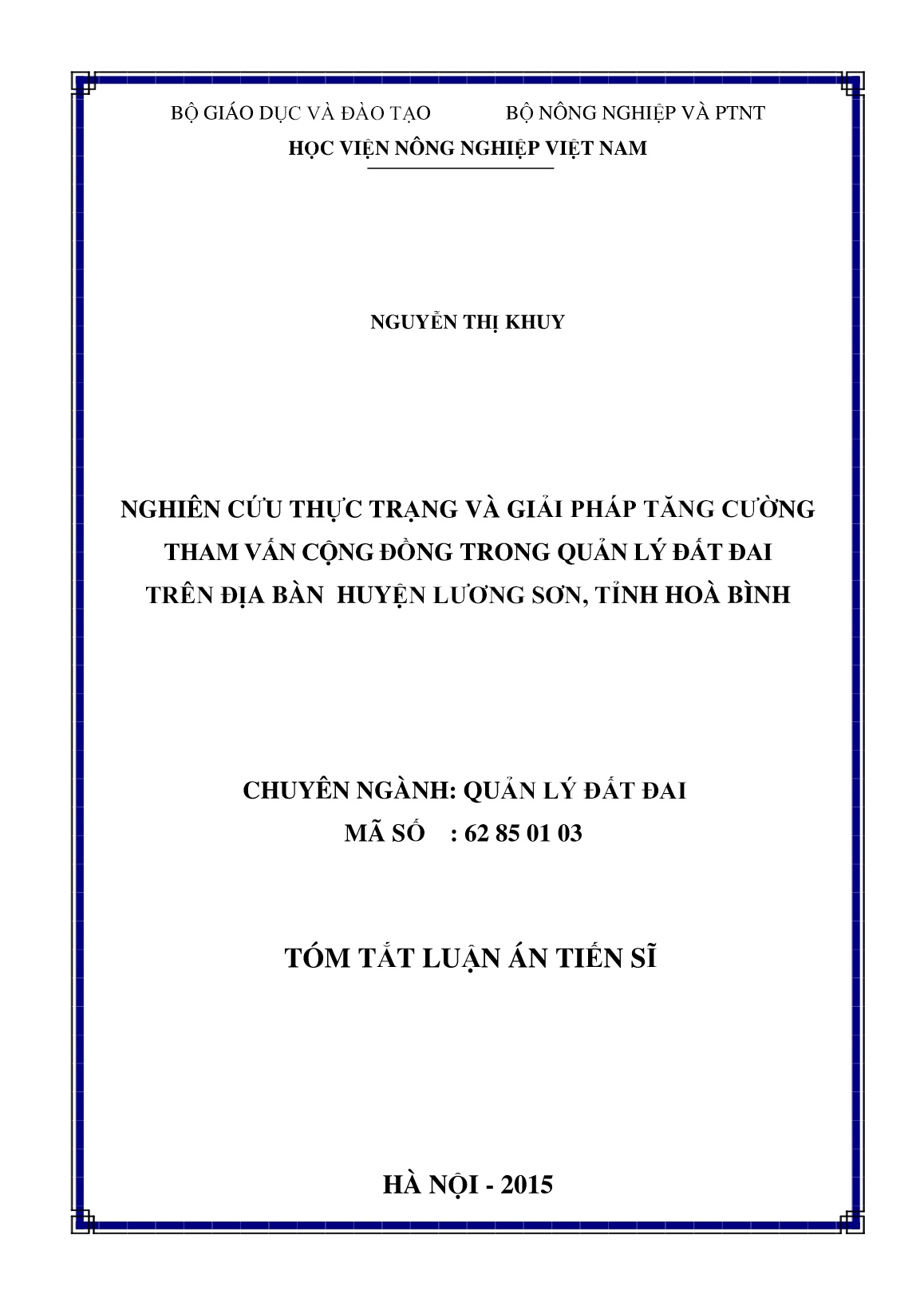 Tóm tắt Luận án Nghiên cứu thực trạng và giải pháp tăng cường tham vấn cộng đồng trong quản lý đất đai trên địa bàn huyện Lương Sơn, tỉnh Hoà Bình trang 1