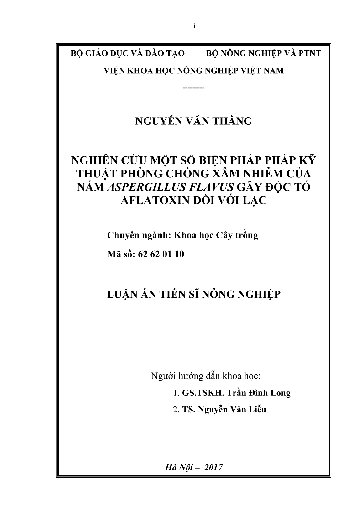 Luận án Nghiên cứu một số biện pháp pháp kỹ thuật phòng chống xâm nhiễm của nấm ASPergillus flavus gây độc tố aflatoxin đối với lạc trang 1 Luận án Nghiên cứu một số biện pháp pháp kỹ thuật phòng chống xâm nhiễm của nấm ASPergillus flavus gây độc tố aflatoxin đối với lạc trang 1