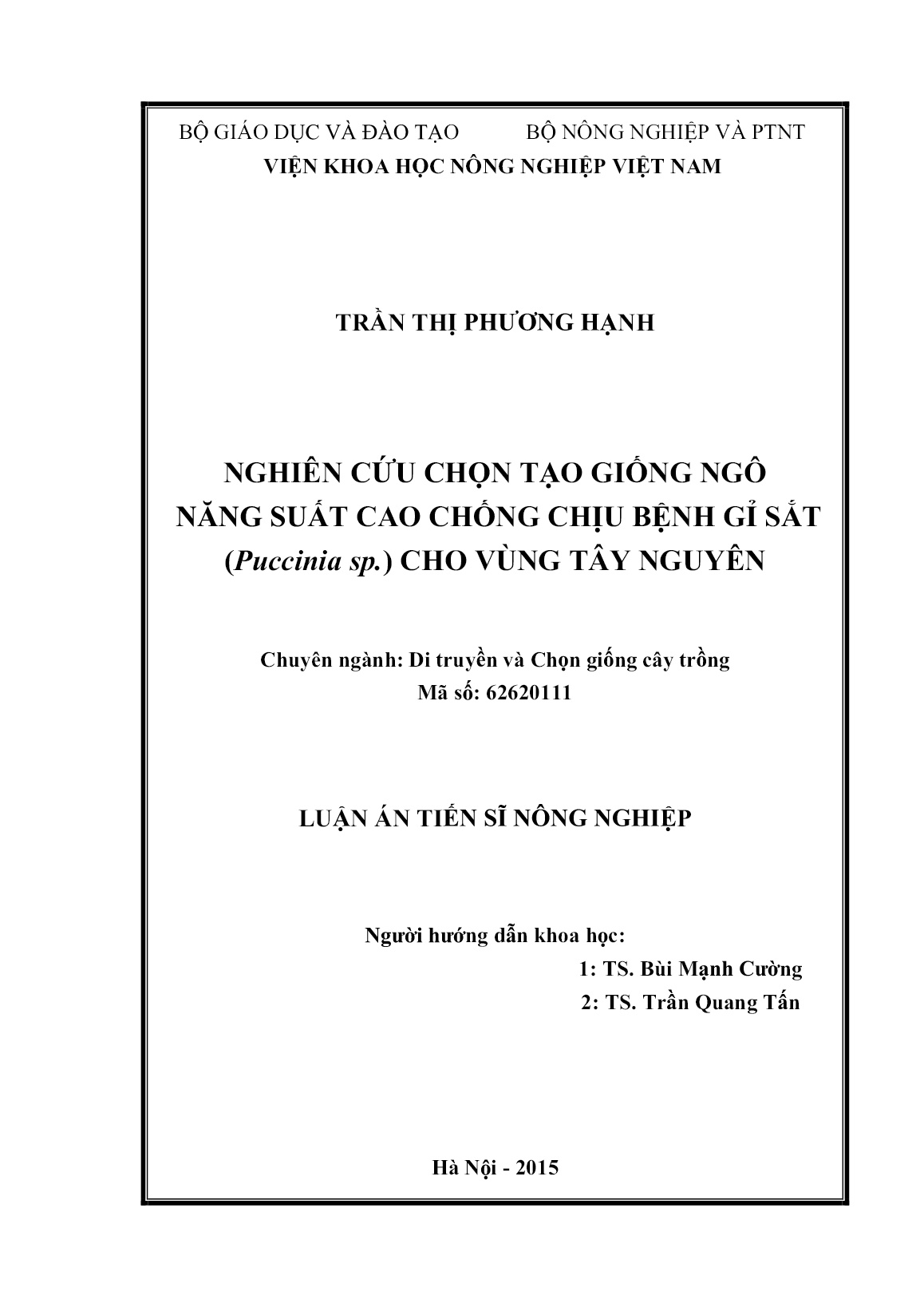 Luận án Nghiên cứu chọn tạo giống ngô năng suất cao chống chịu bệnh gỉ sắt (Puccinia sp.) cho vùng Tây Nguyên trang 2 Luận án Nghiên cứu chọn tạo giống ngô năng suất cao chống chịu bệnh gỉ sắt (Puccinia sp.) cho vùng Tây Nguyên trang 2