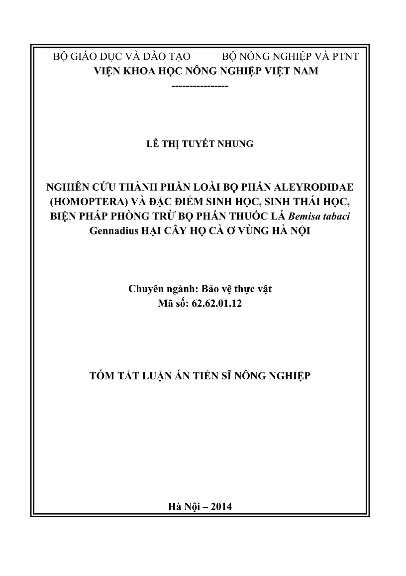 Tóm tắt Luận án Nghiên cứu thành phần loài bọ phấn aleyrodidae (homoptera) và đặc điểm sinh học, sinh thái học, biện pháp phòng trừ bọ phấn thuốc lá Bemisa tabaci gennadius hại cây họ cà ơ vùng Hà Nội trang 1
